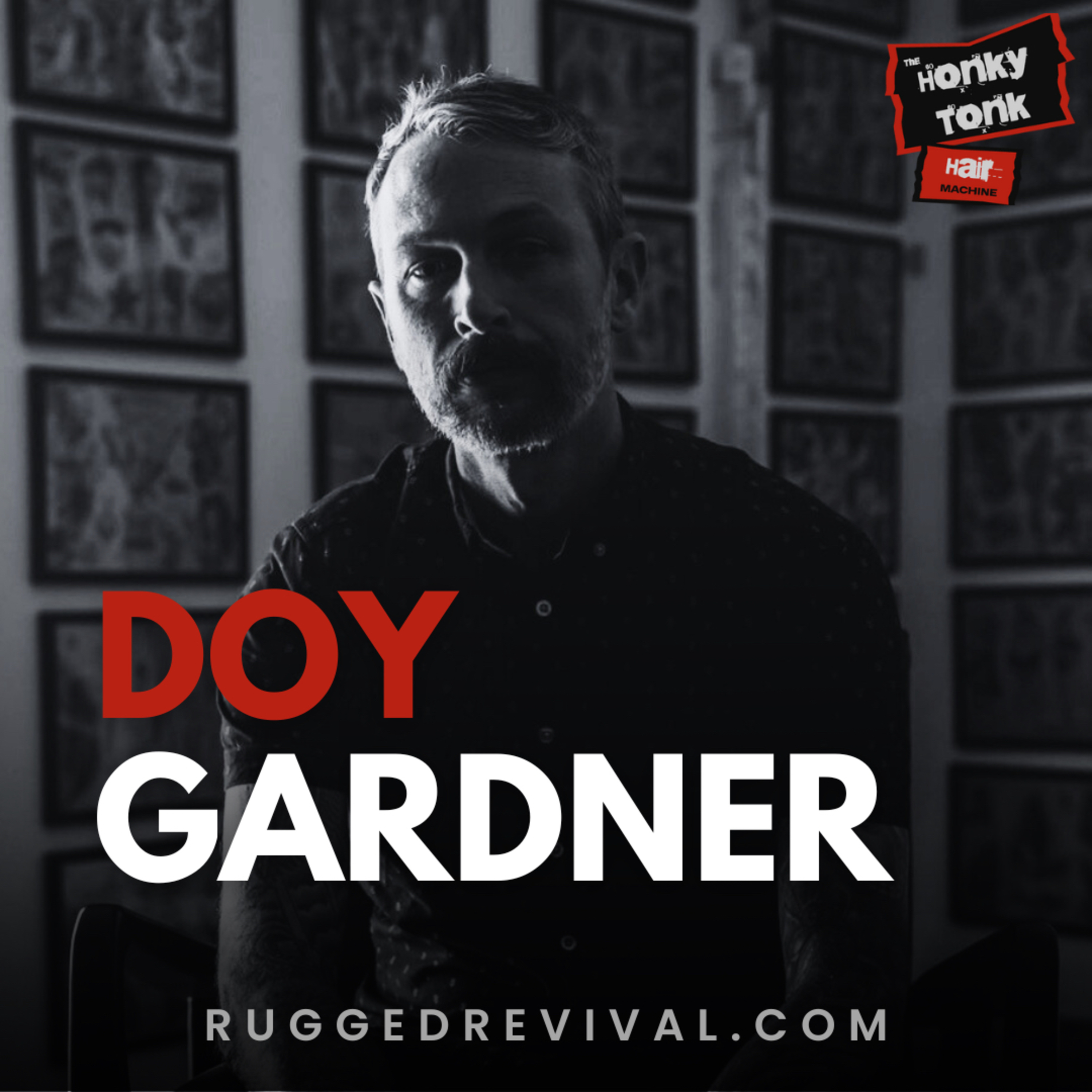 Doy Gardner - Nashville Musician, Touring Drummer, Tattoo Artist | Instagram LIVE | Rugged Revival
