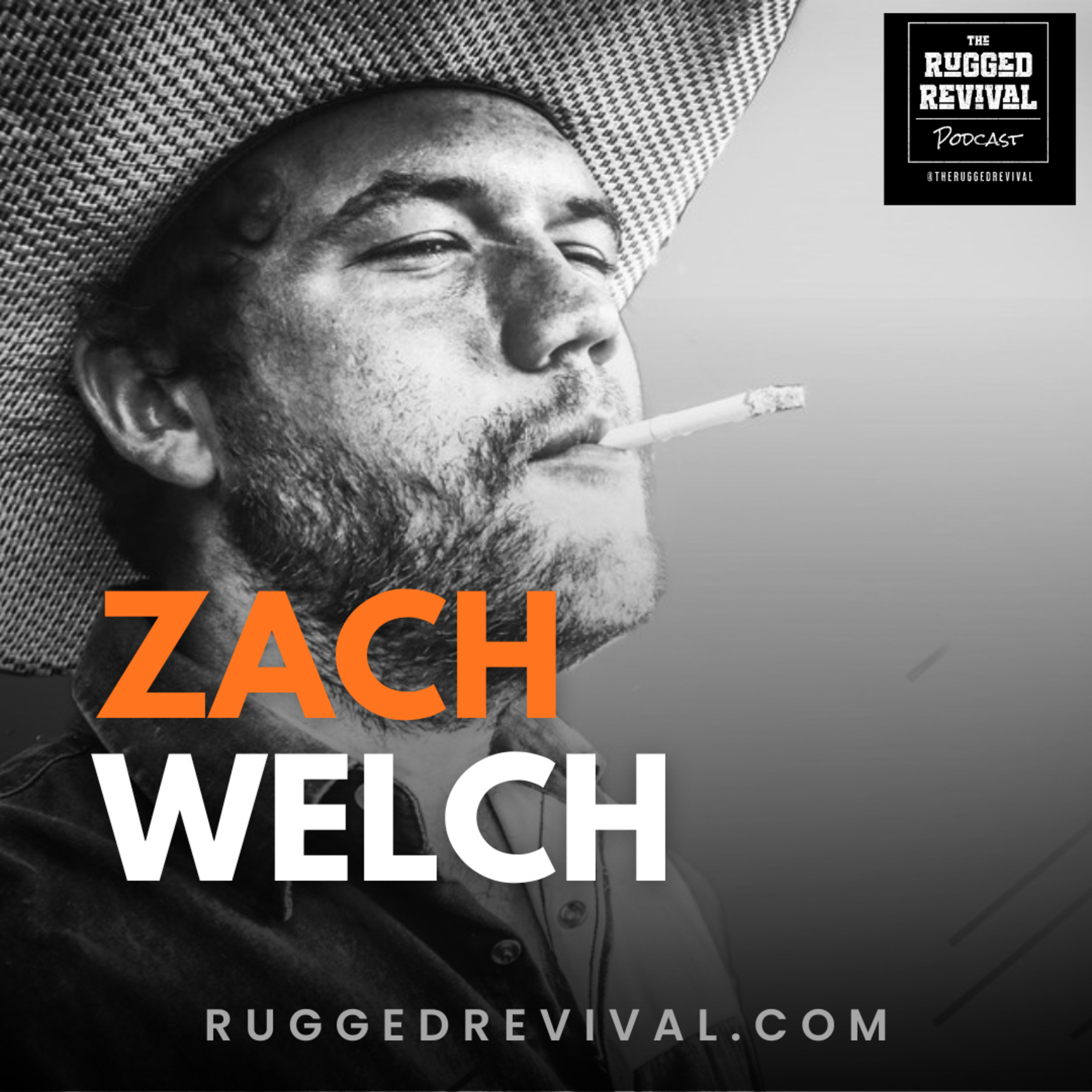 Zach Welch – Punk Cowboy Troubadour from Texas