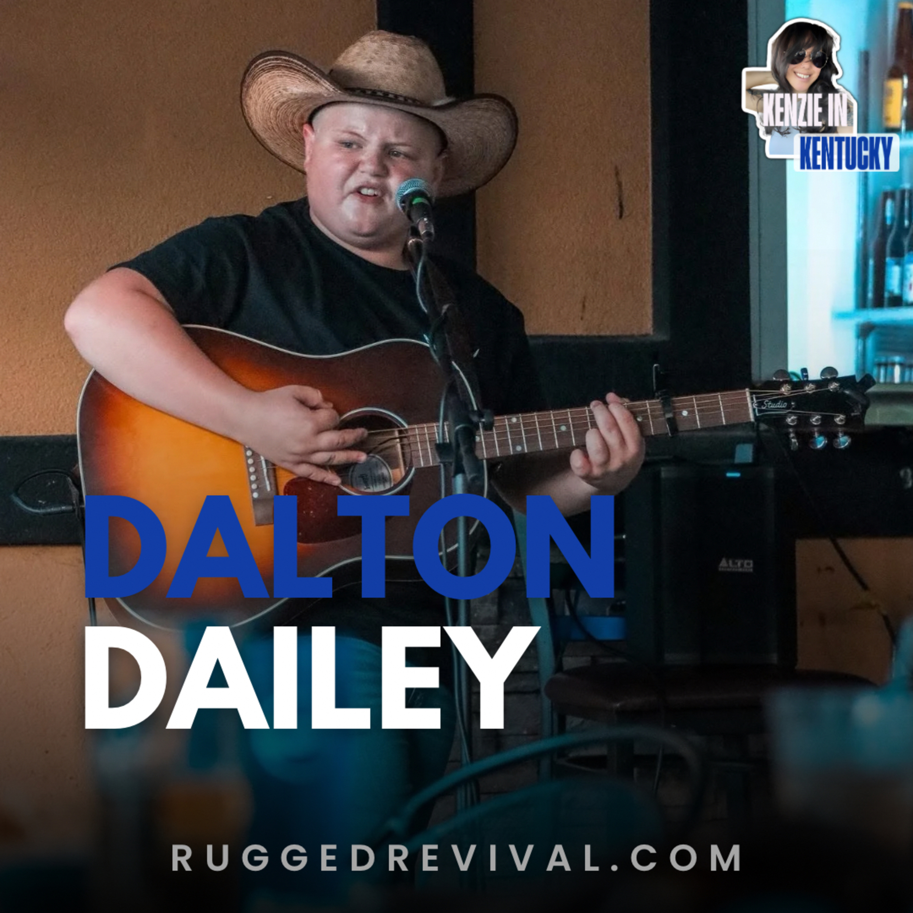 Dalton Dailey - 14-year Prodigy From Southeast Kentucky | Rugged Revival
