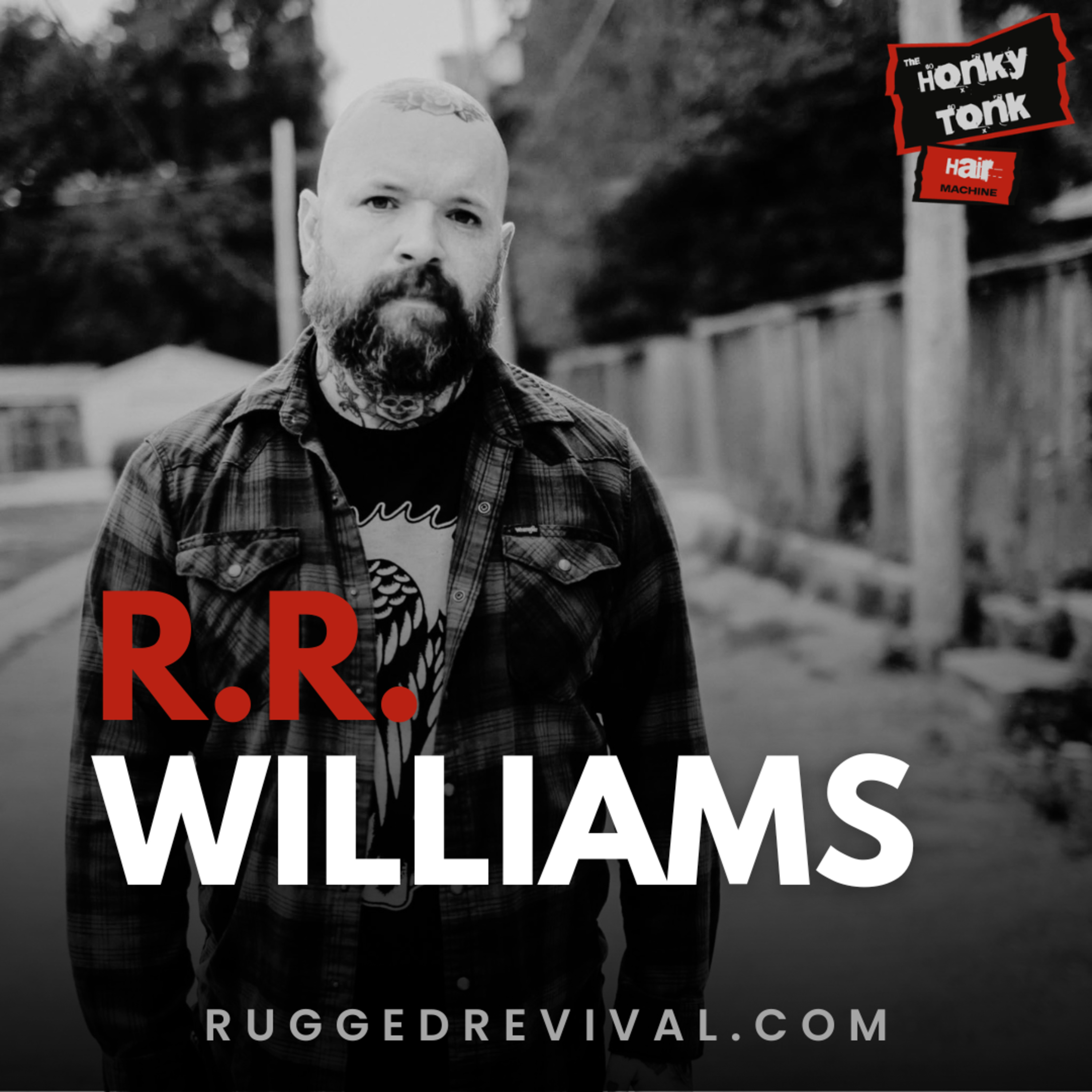 R.R. Williams - Raw Americana Rock & Honest Songwriting