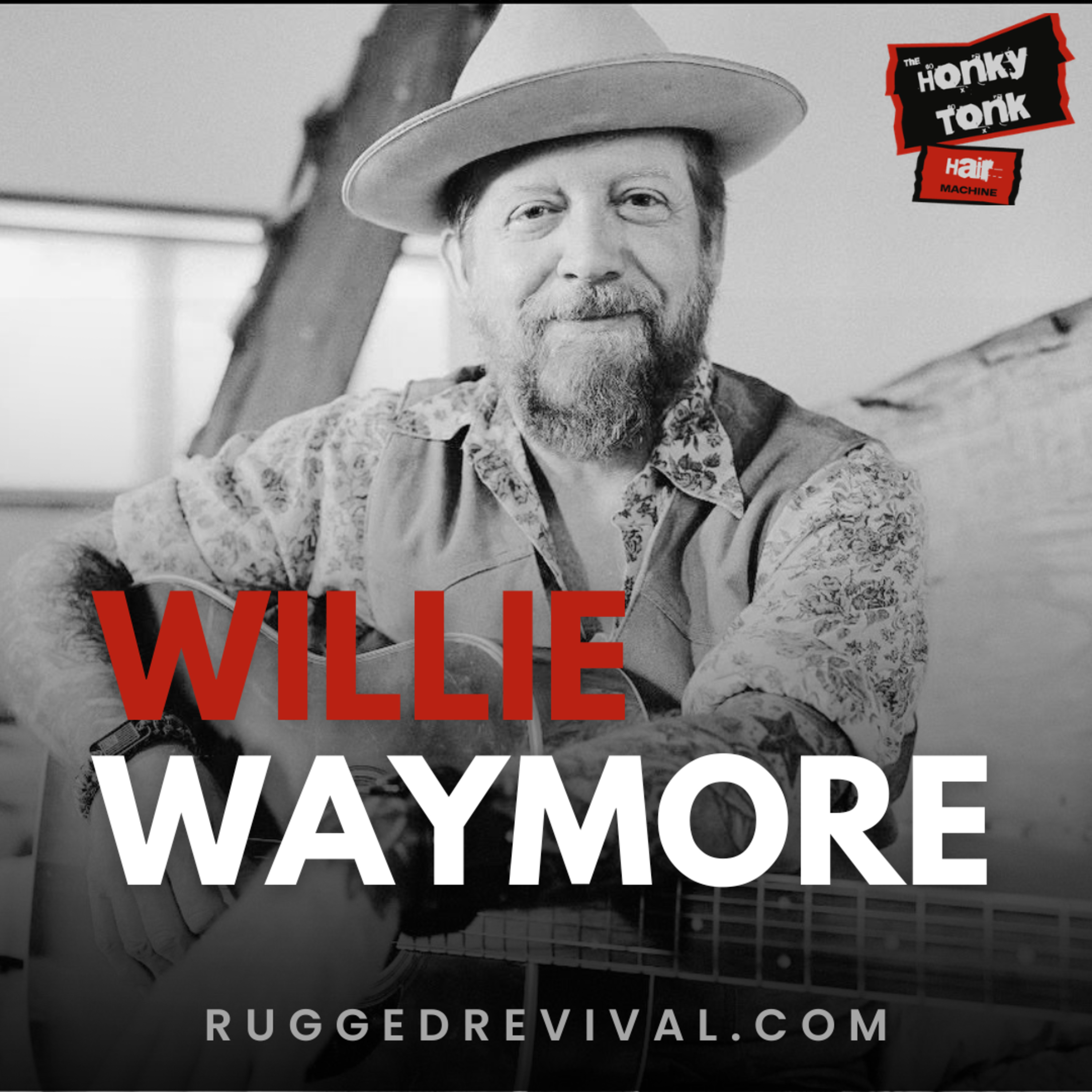 Road Worn Honky Tonk & Modern Americana Music | Willie Waymore