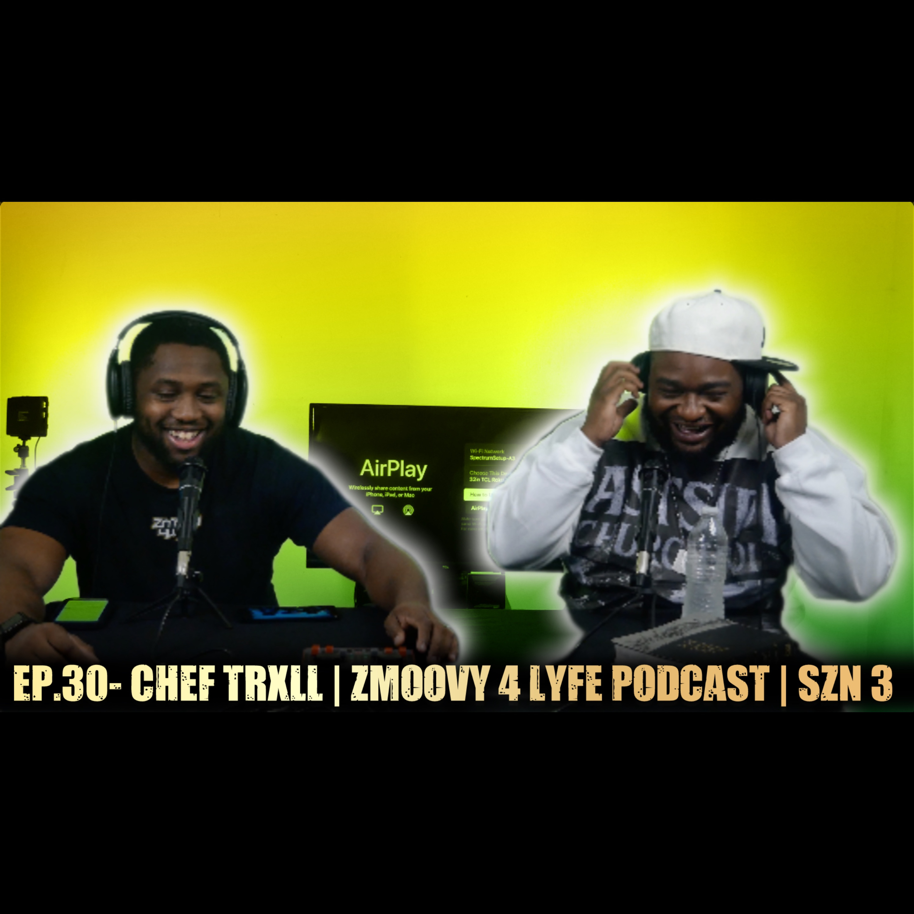 EP.30 - CHEF TRXLL | CHRISTIAN ARTIST | ZMOOVY 4 LYFE PODCAST episode artwork