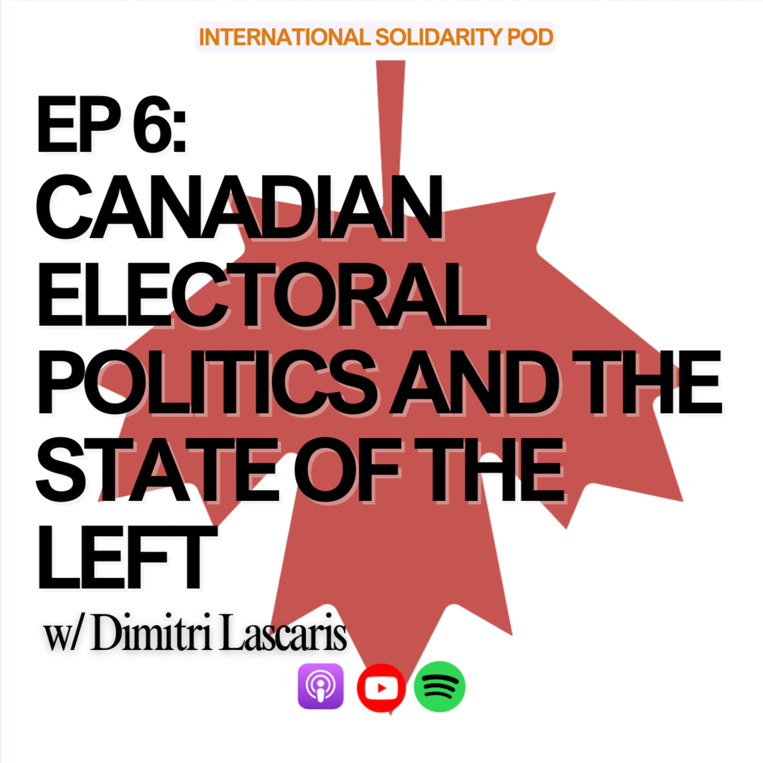 Canadian Electoral Politics and the State of the Left (w/ Dimitri Lascaris) episode artwork