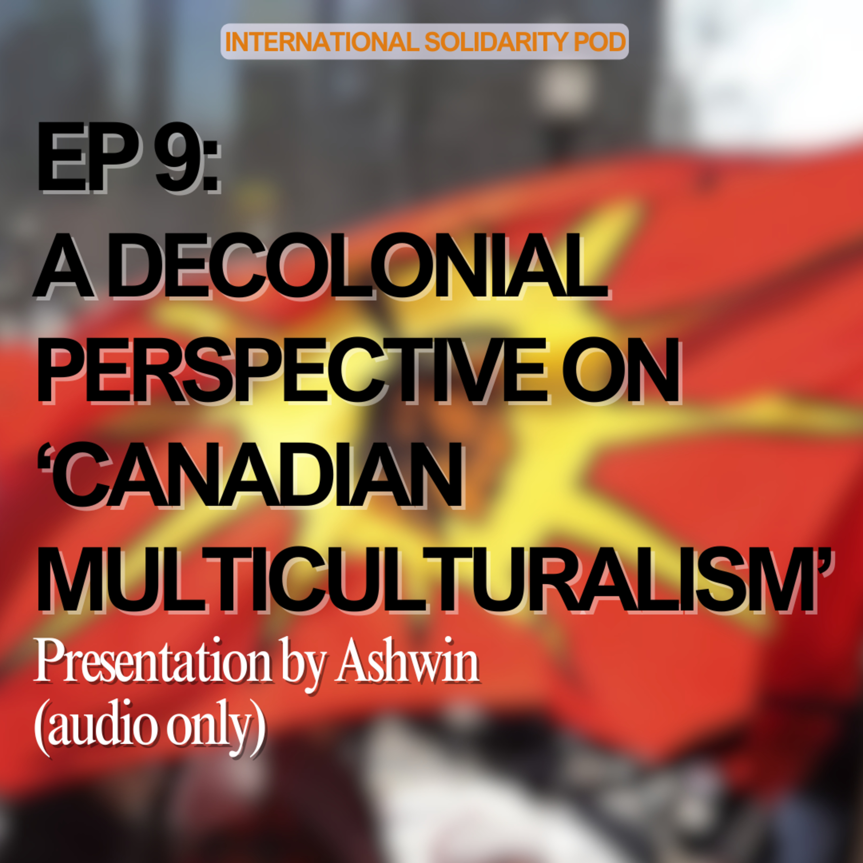 A Decolonial Perspective on 'Canadian Multiculturalism'  episode artwork