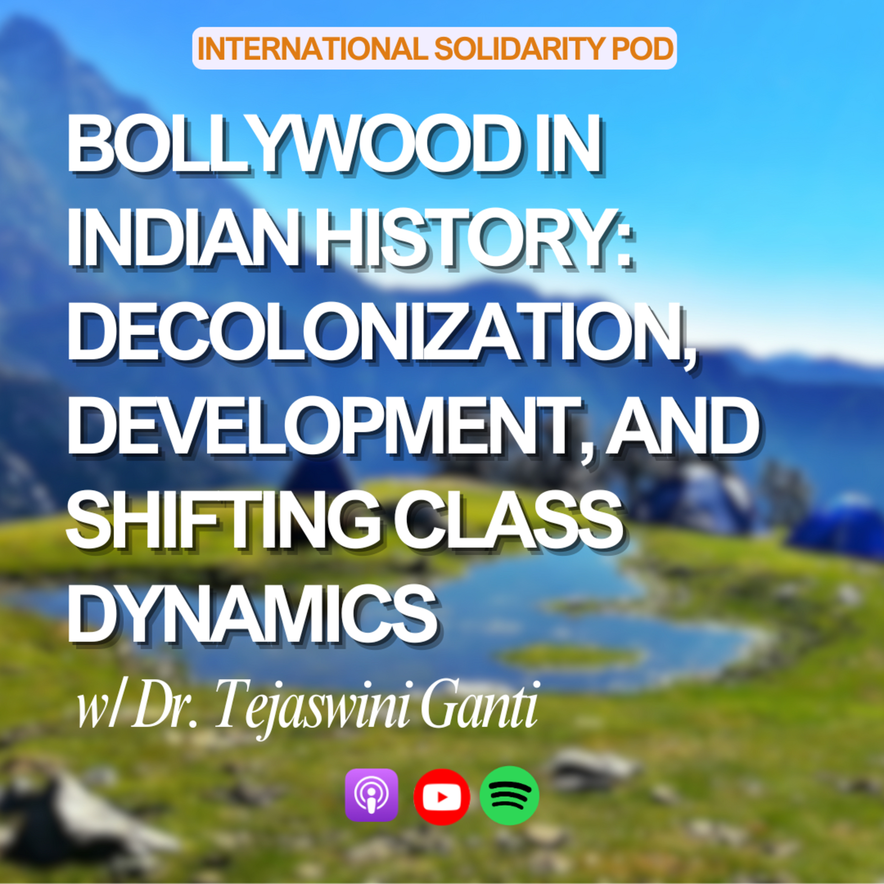 Bollywood in Indian History: Decolonization, Development & Shifting Class Dynamics (w/ Dr. Tejaswini Ganti) episode artwork