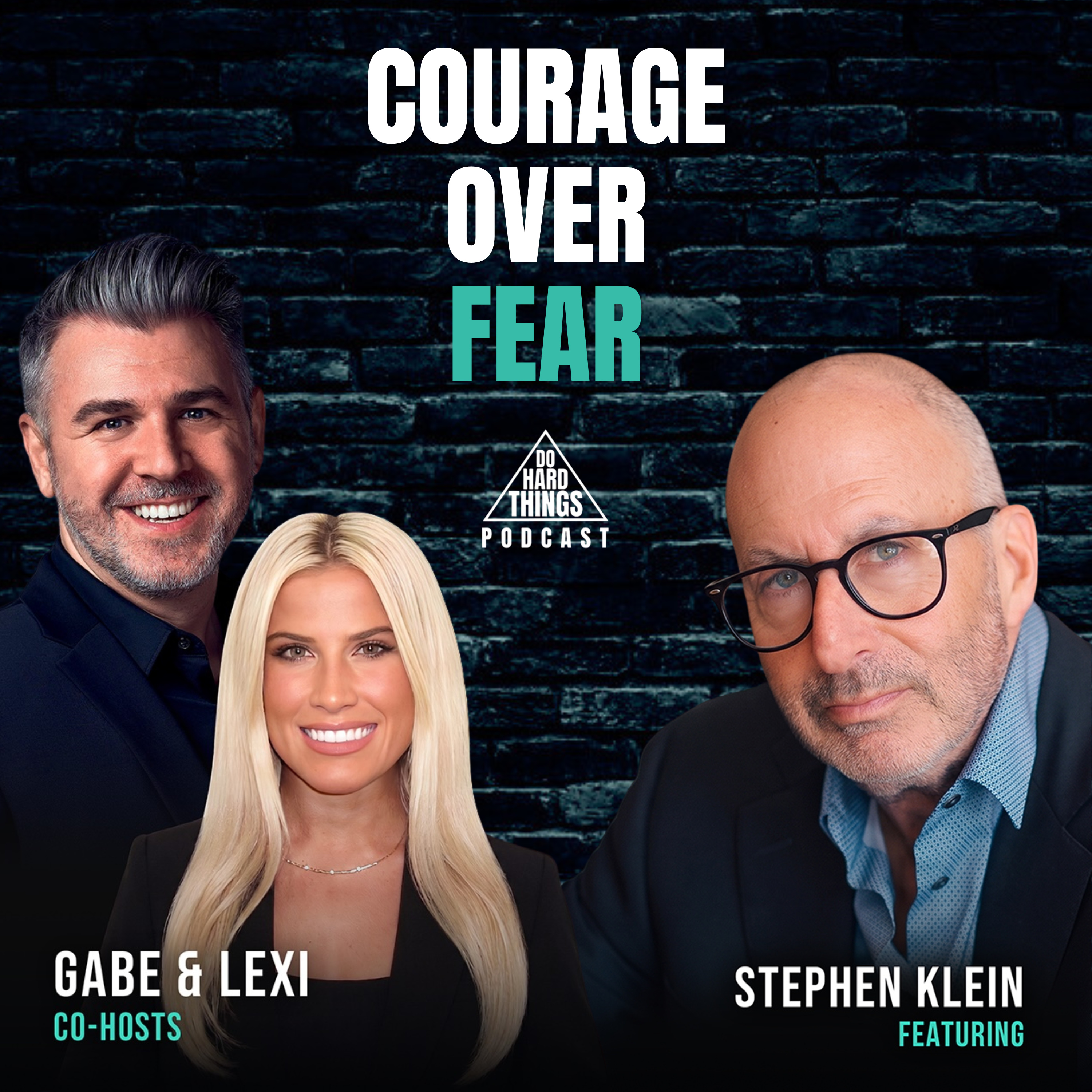 Do Hard Things A Podcast With Gabe Lullo Ft. Stephen Klein