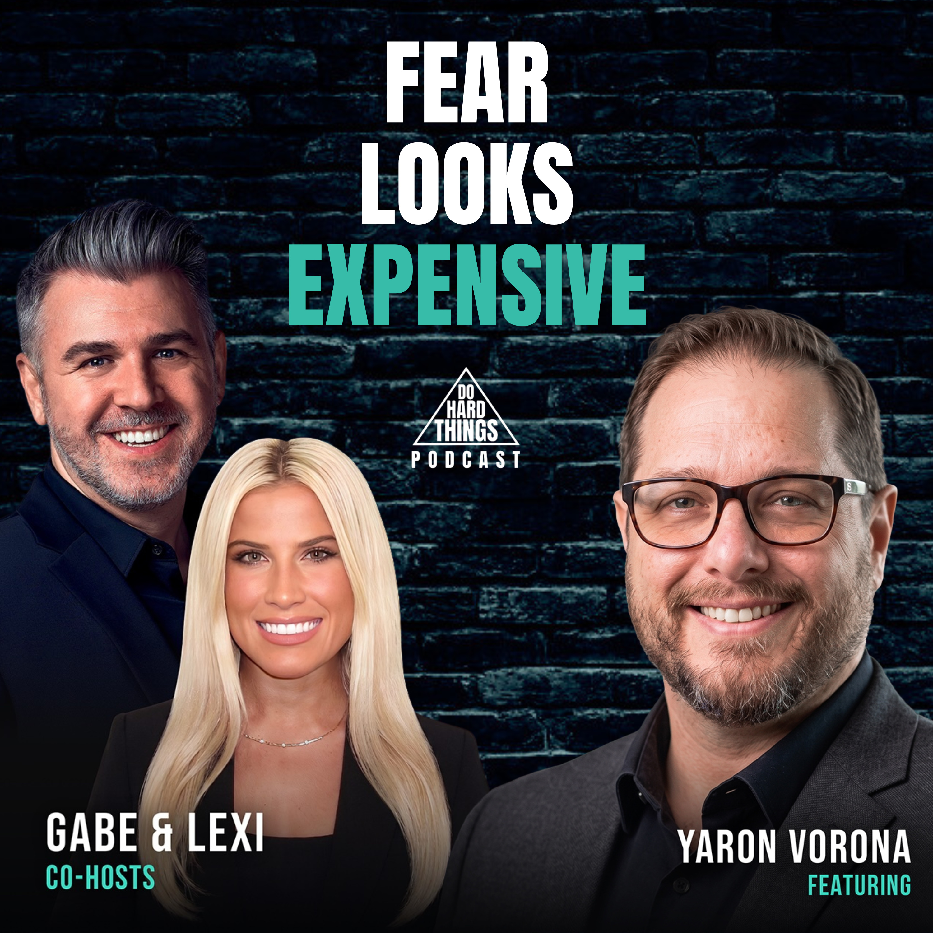 Do Hard Things A Podcast With Gabe Lullo Ft. Yaron Vorona