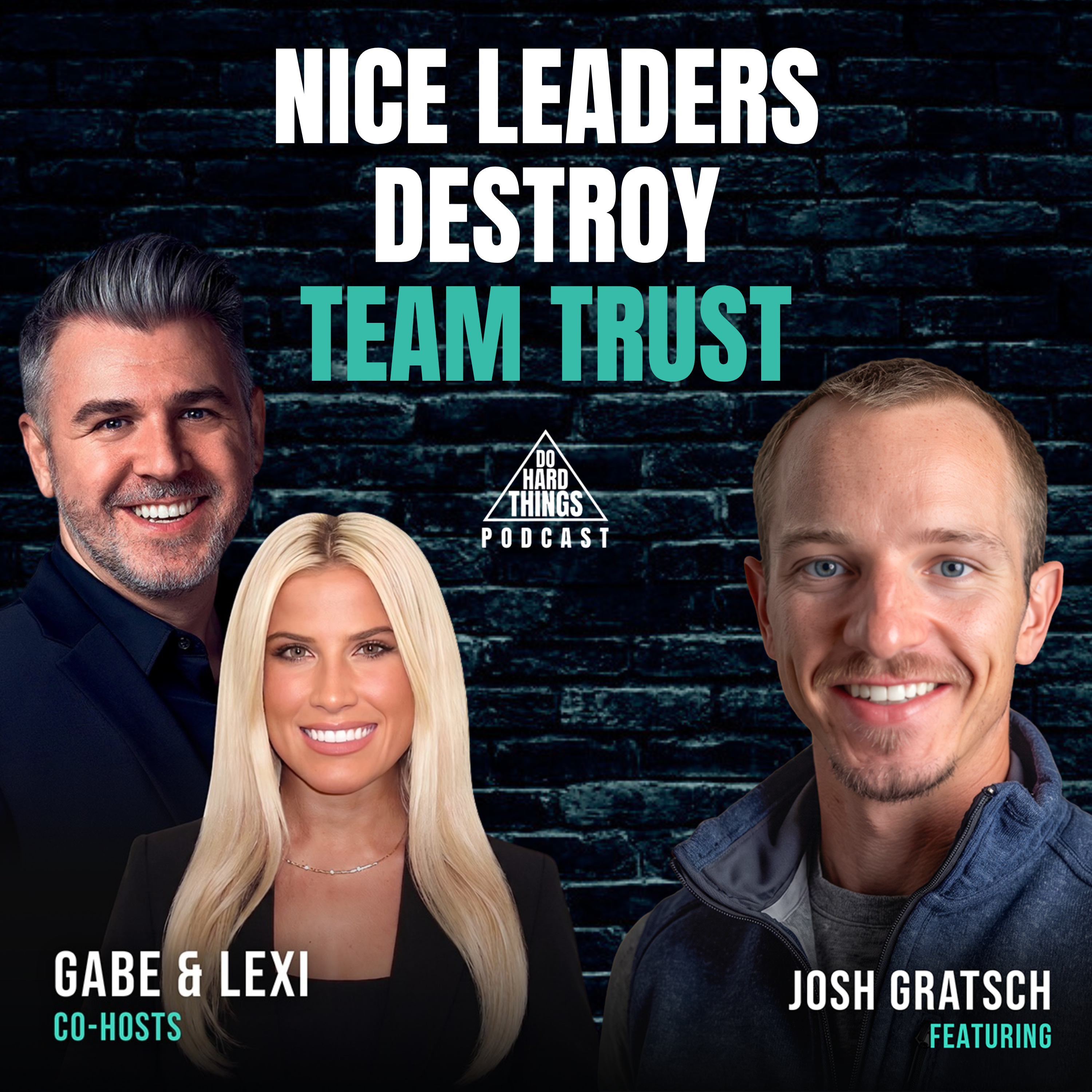 Do Hard Things A Podcast With Gabe Lullo Ft. Josh Gratsch
