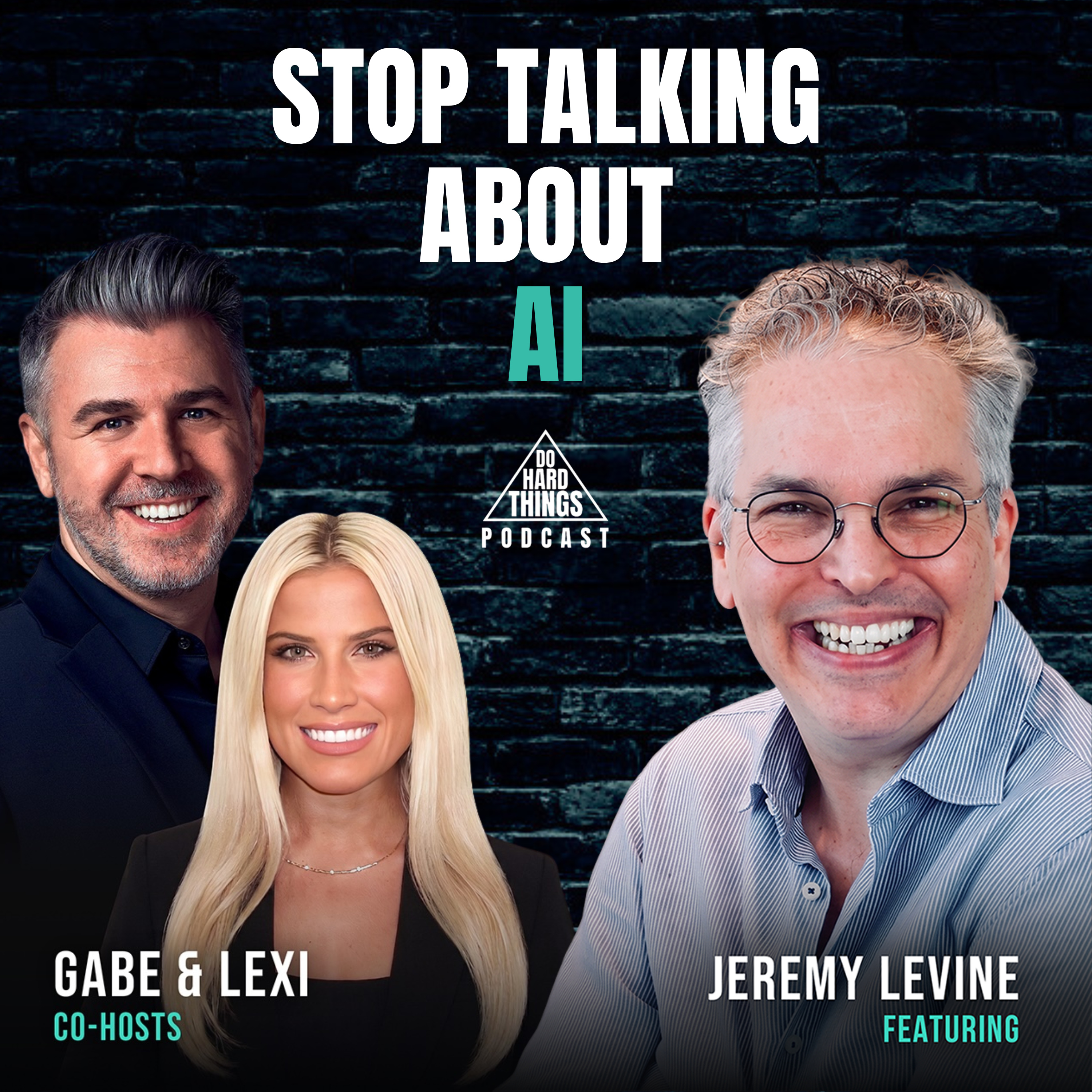 Do Hard Things A Podcast With Gabe Lullo Ft. Jeremy Levine