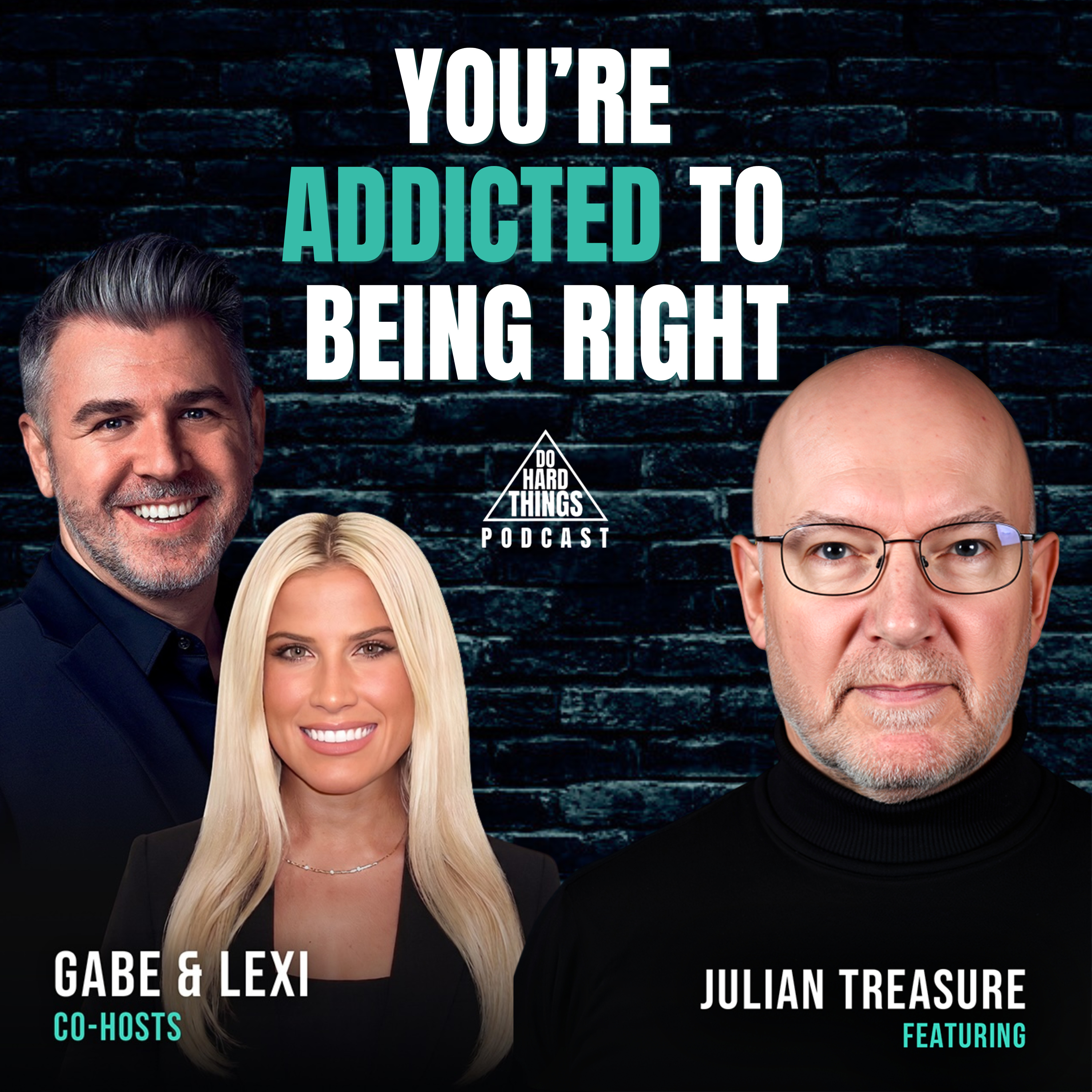 Do Hard Things A Podcast With Gabe Lullo Ft. Julian Treasure