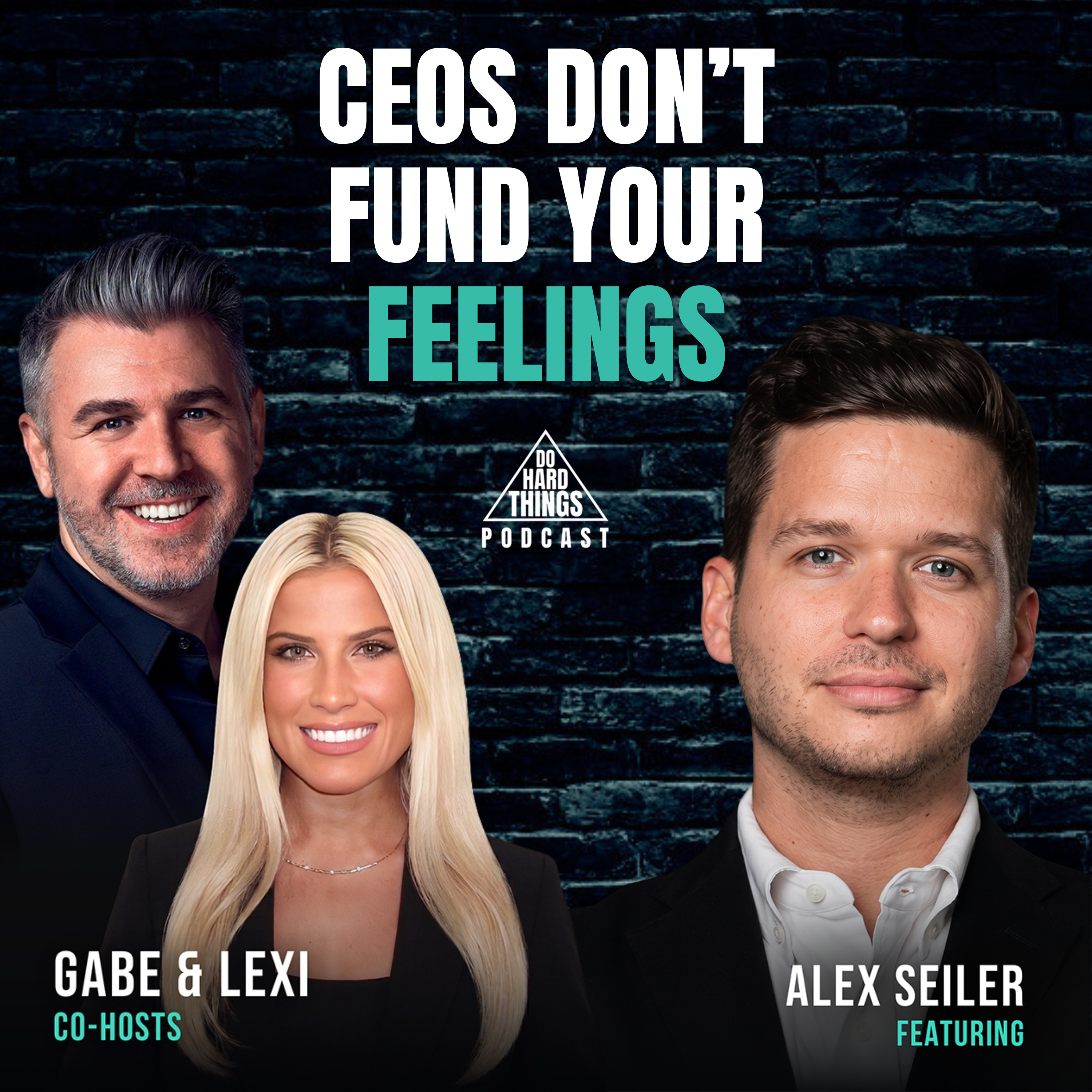 Do Hard Things A Podcast With Gabe Lullo Ft. Alex Seiler