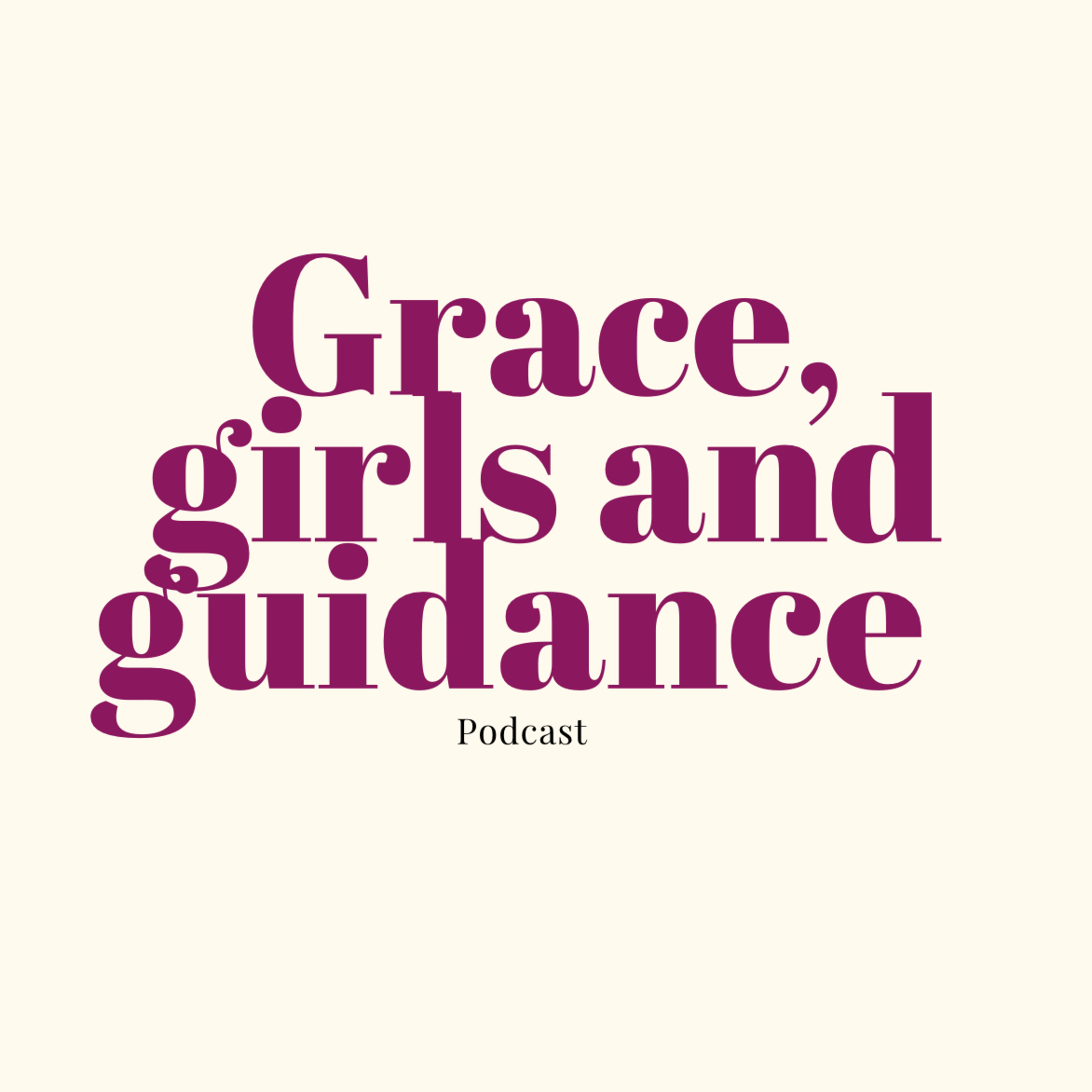 grace, girls and guidance