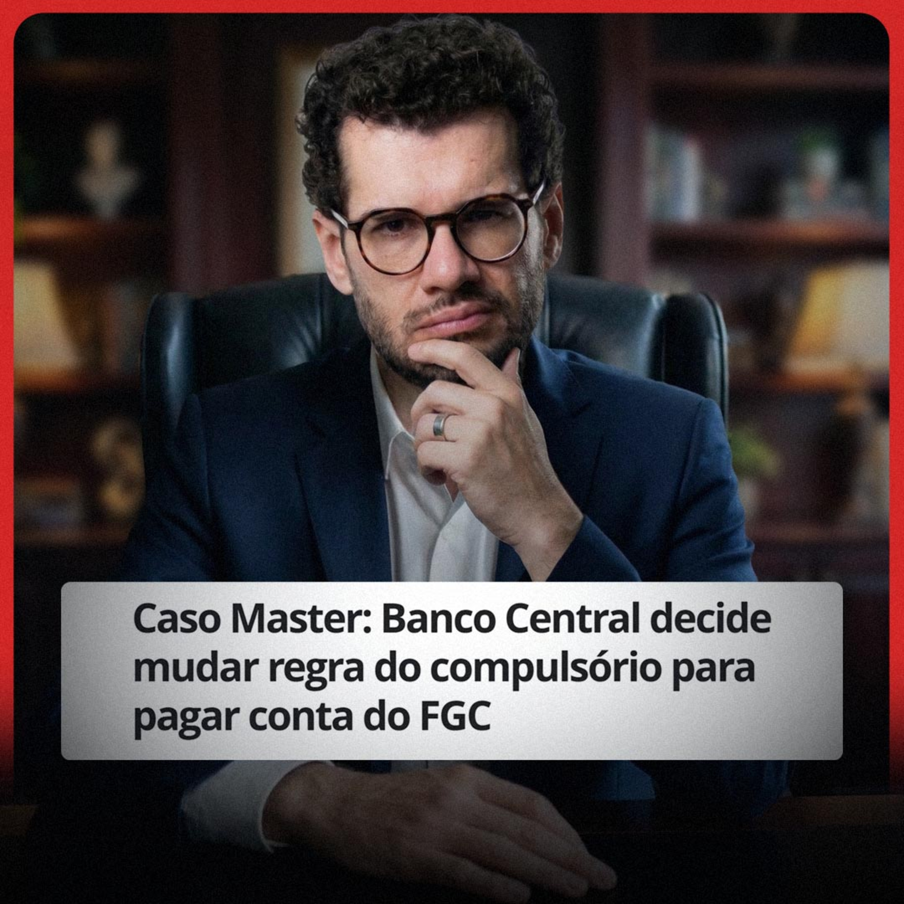 Banco Central liberou compulsório para salvar o FGC — isso é positivo ou perigoso pra economia?