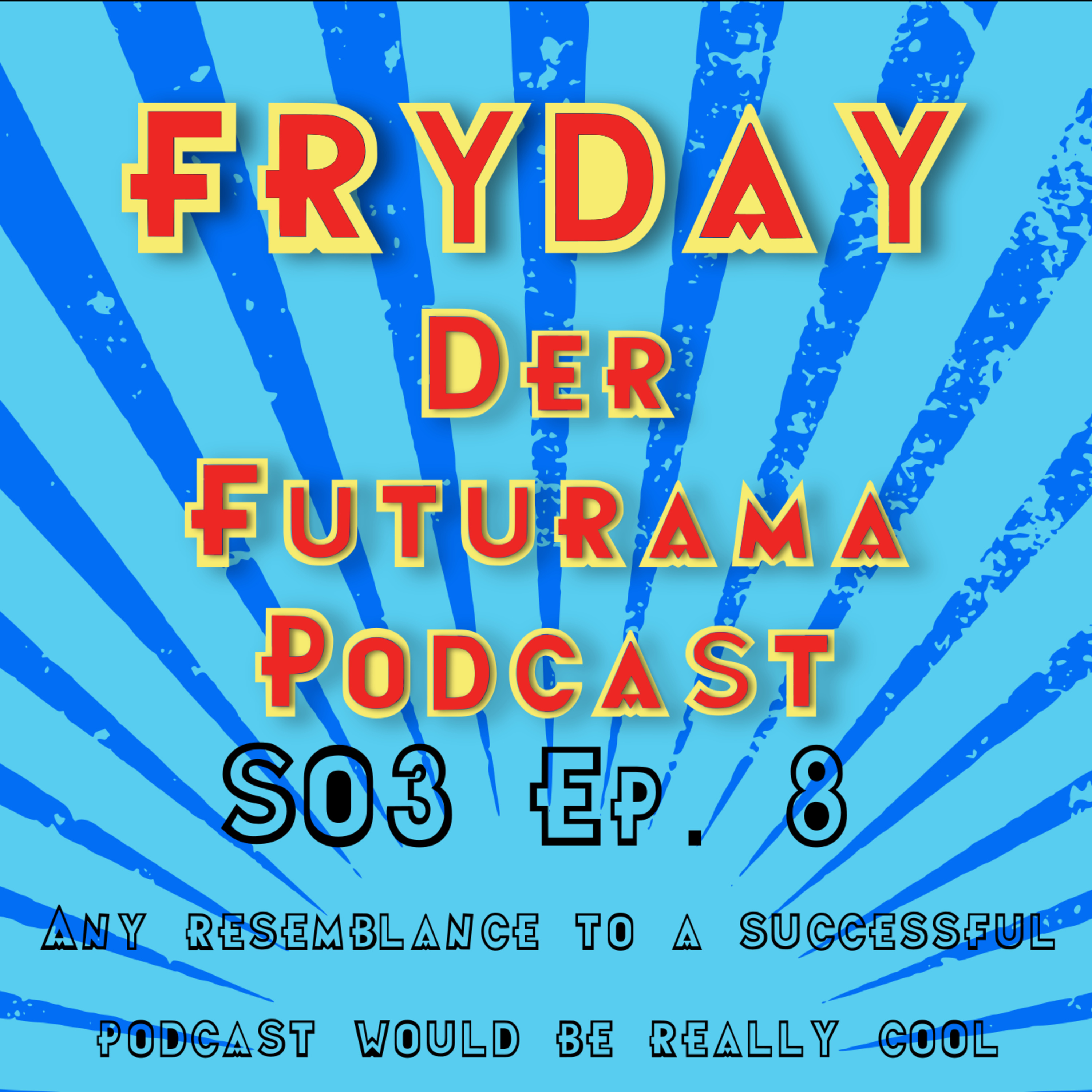 FryDay - Der Futurama Podcast