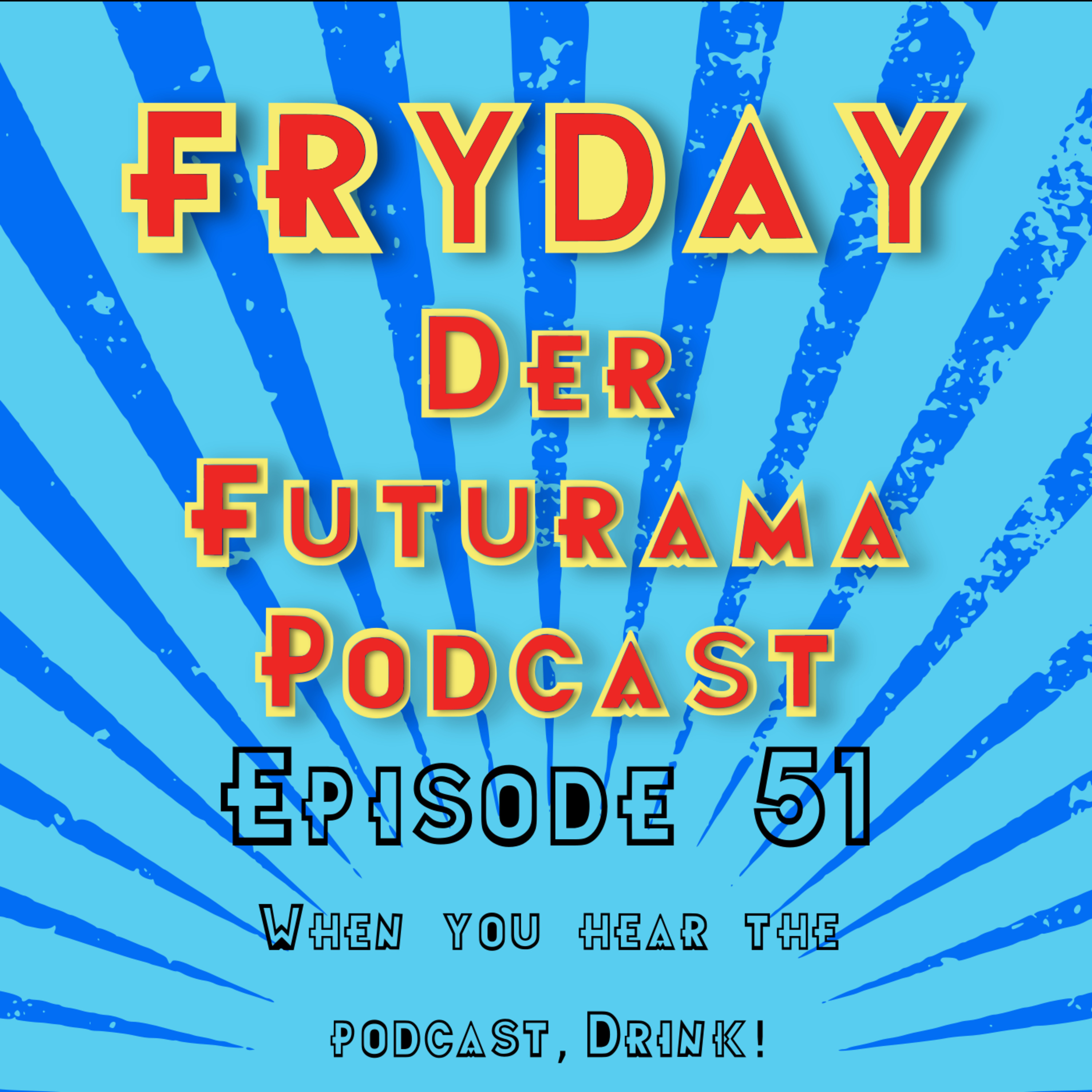 FryDay - Der Futurama Podcast