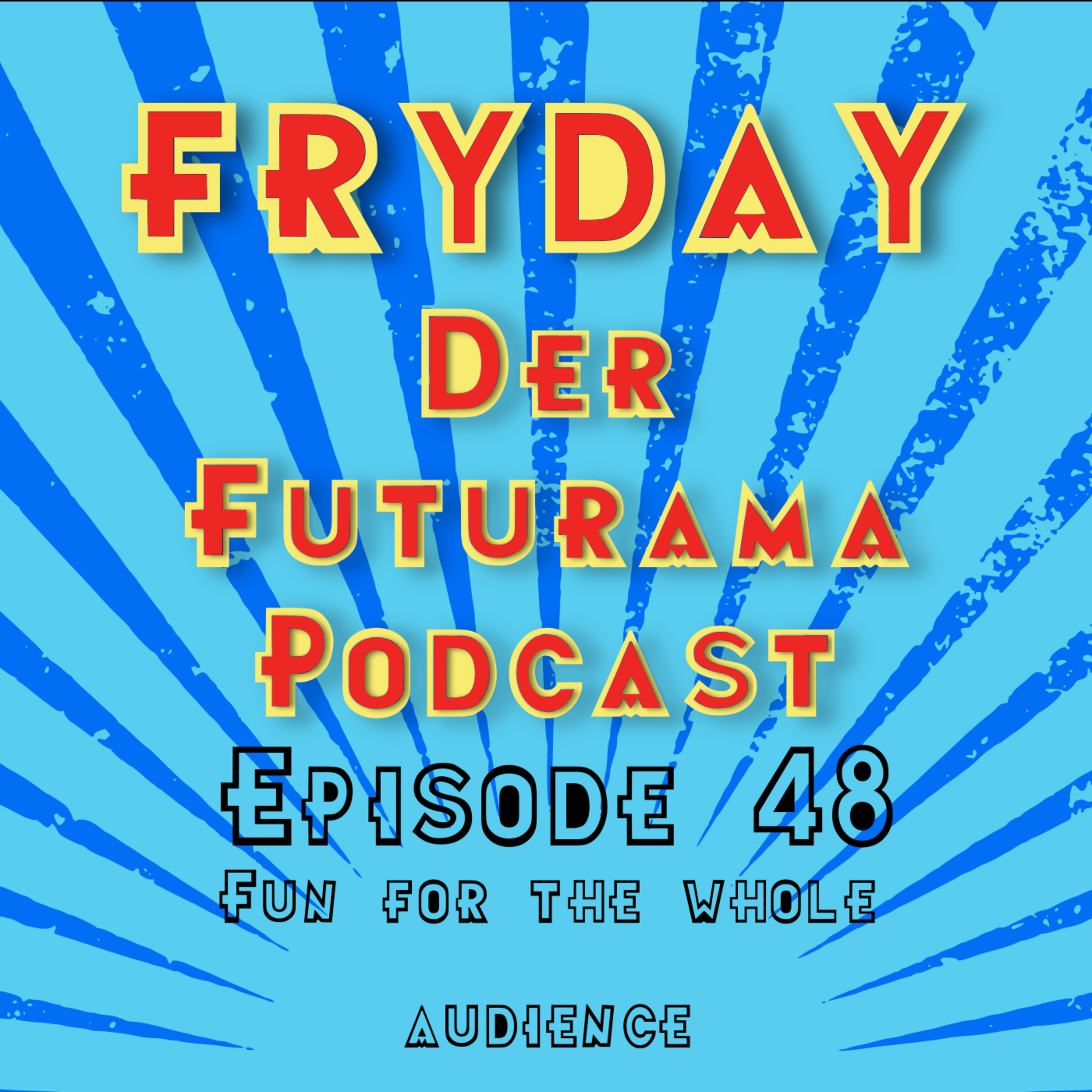 Fun for the whole audience episode artwork