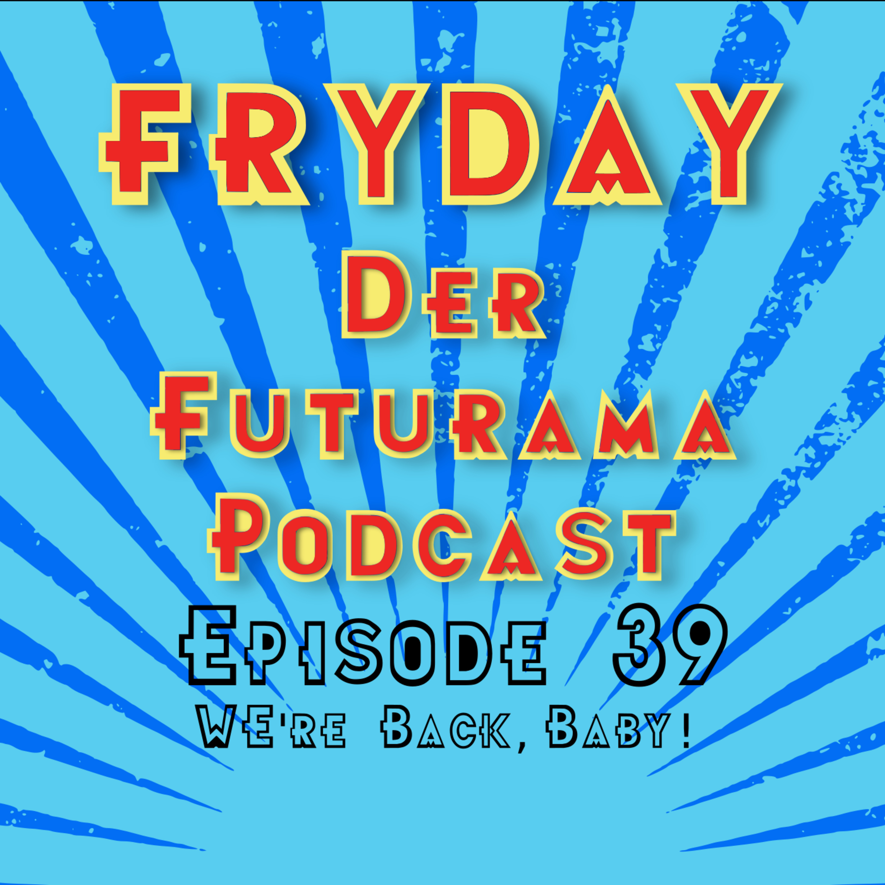We’re back, baby! episode artwork