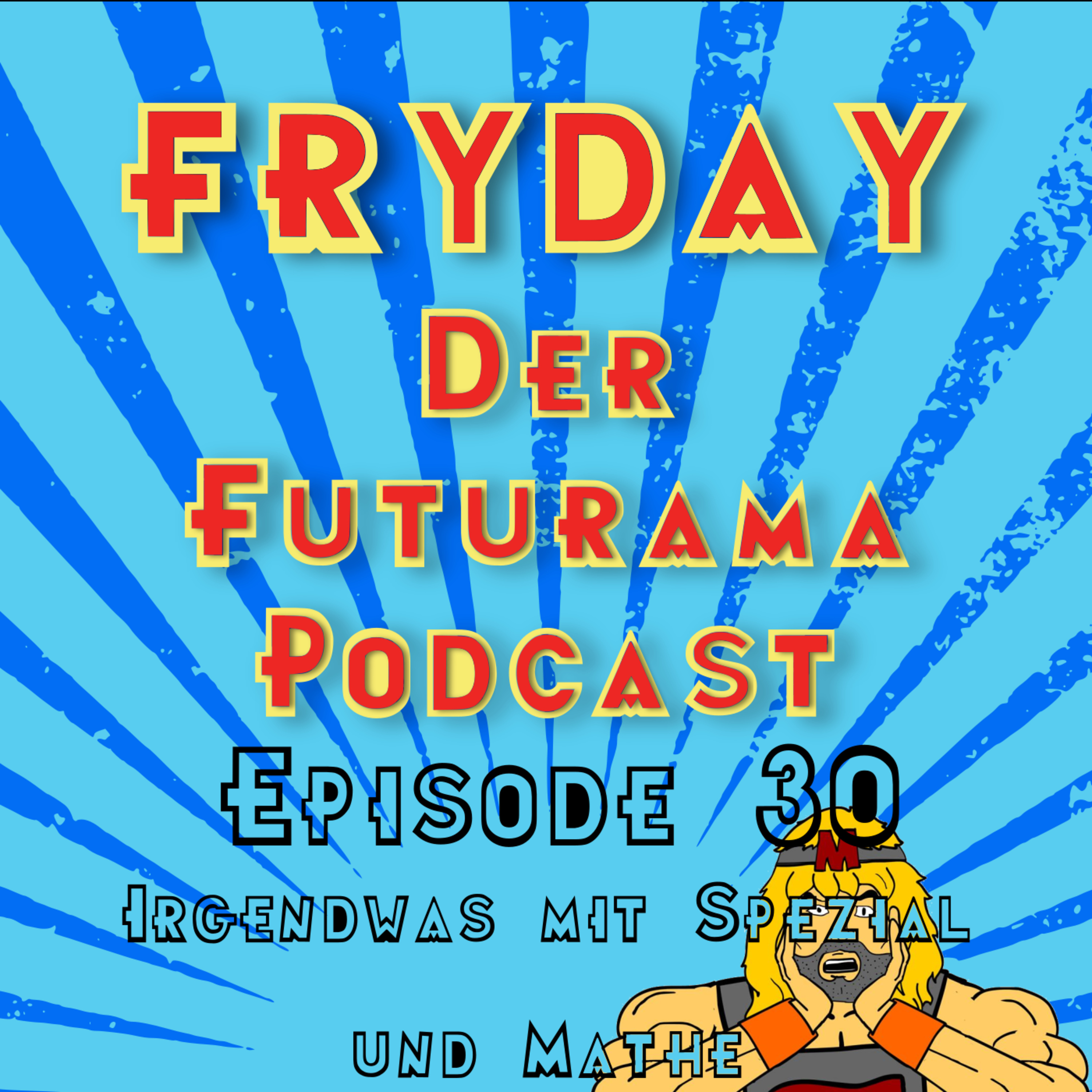 FryDay - Der Futurama Podcast