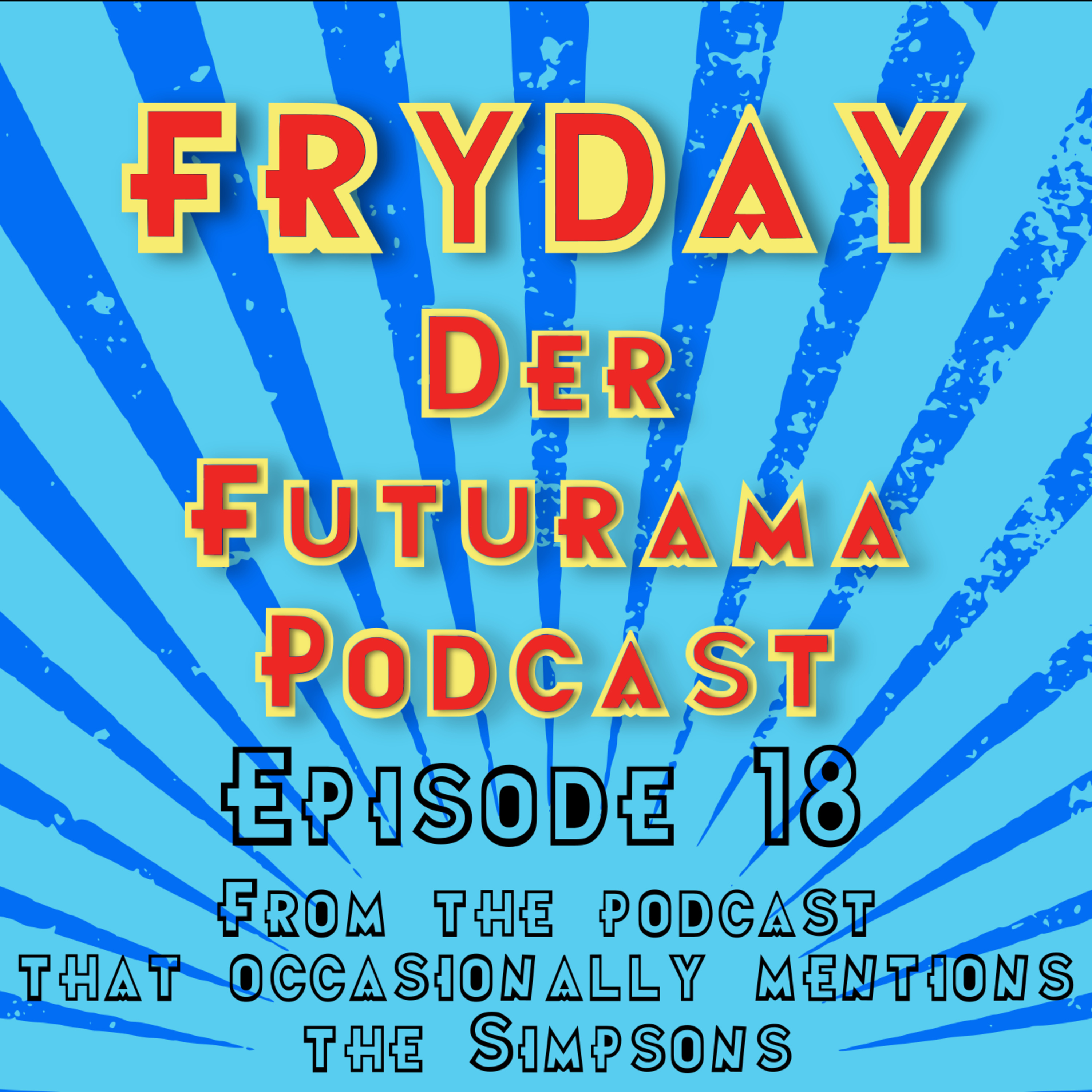 FryDay - Der Futurama Podcast