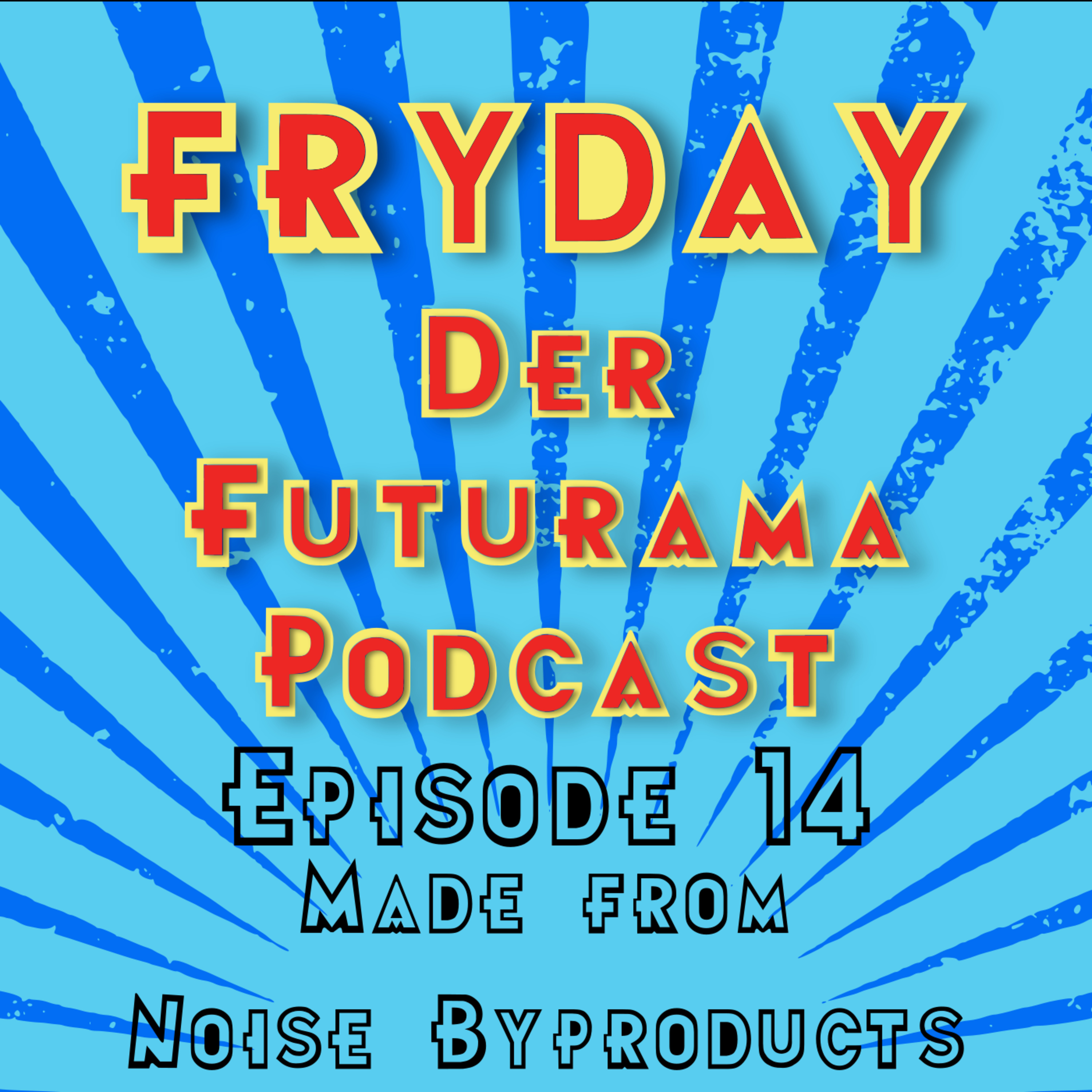 FryDay - Der Futurama Podcast