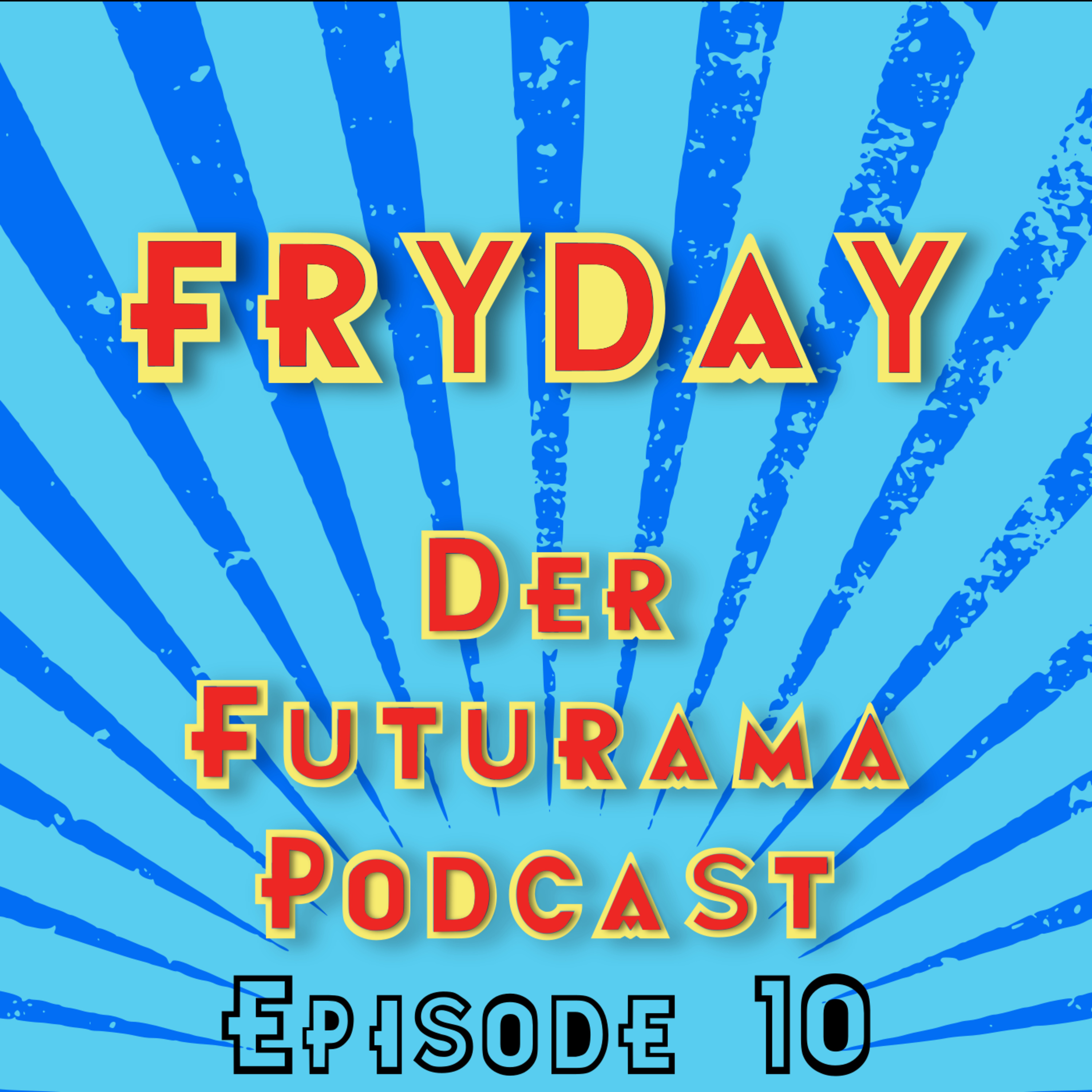 FryDay - Der Futurama Podcast