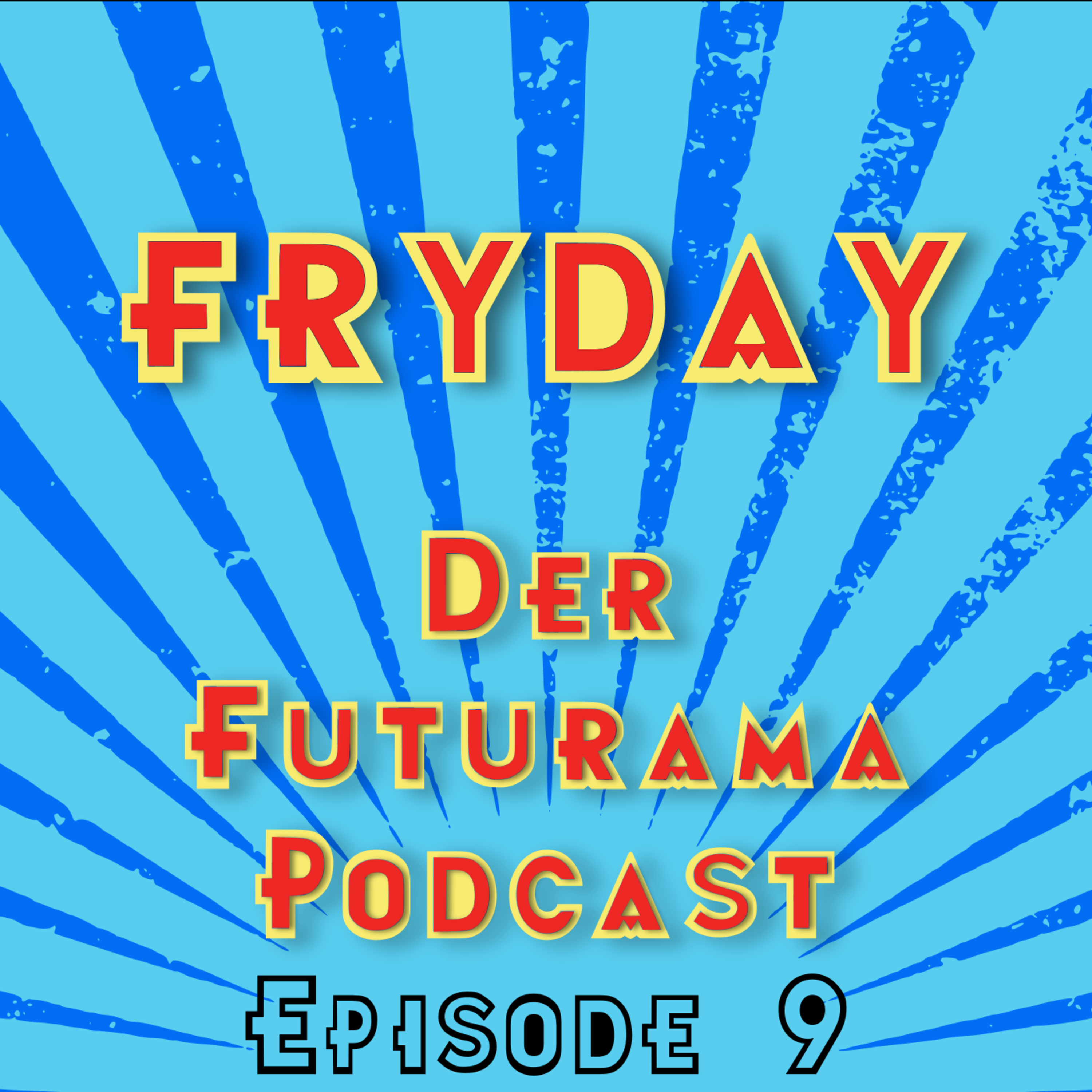 FryDay - Der Futurama Podcast