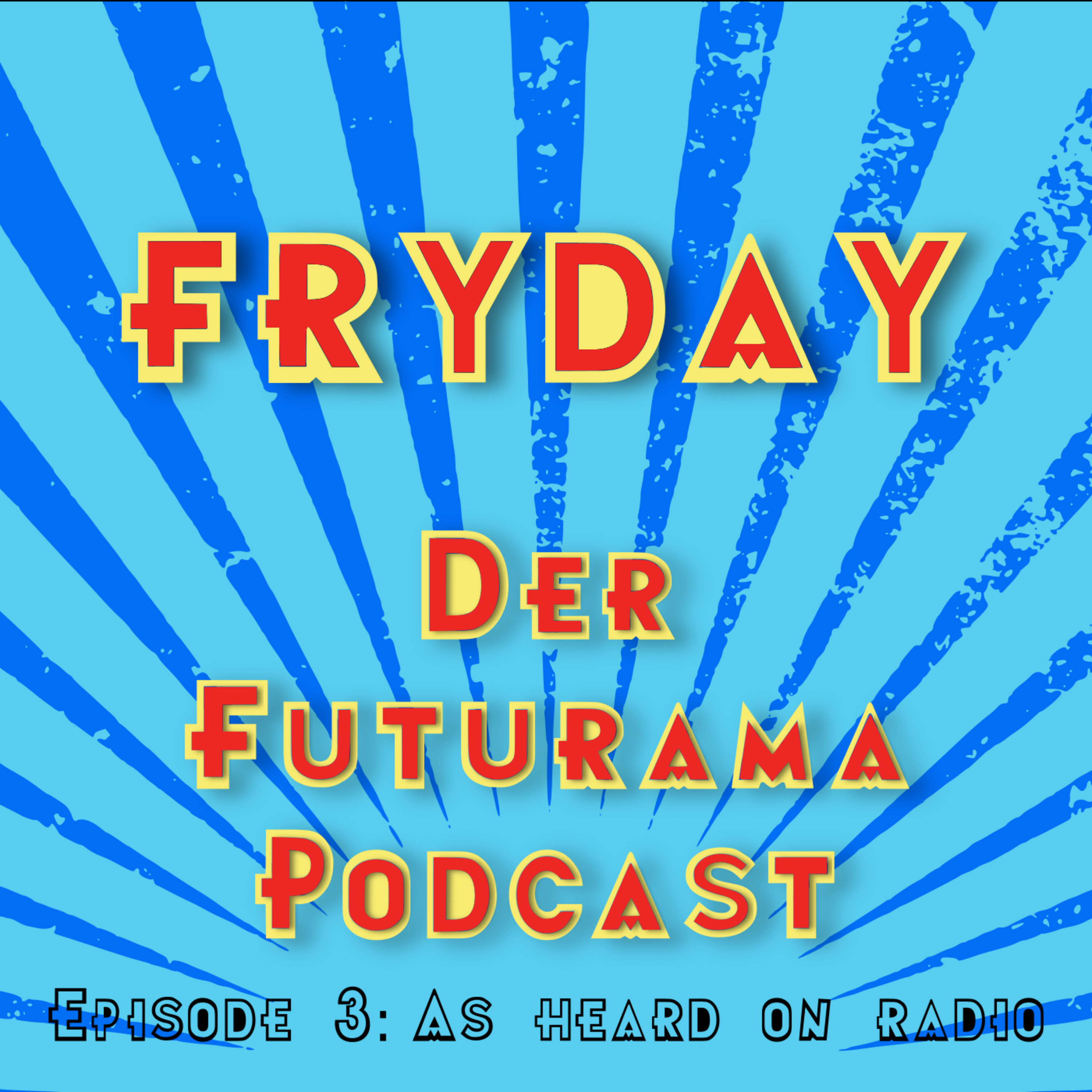 FryDay - Der Futurama Podcast