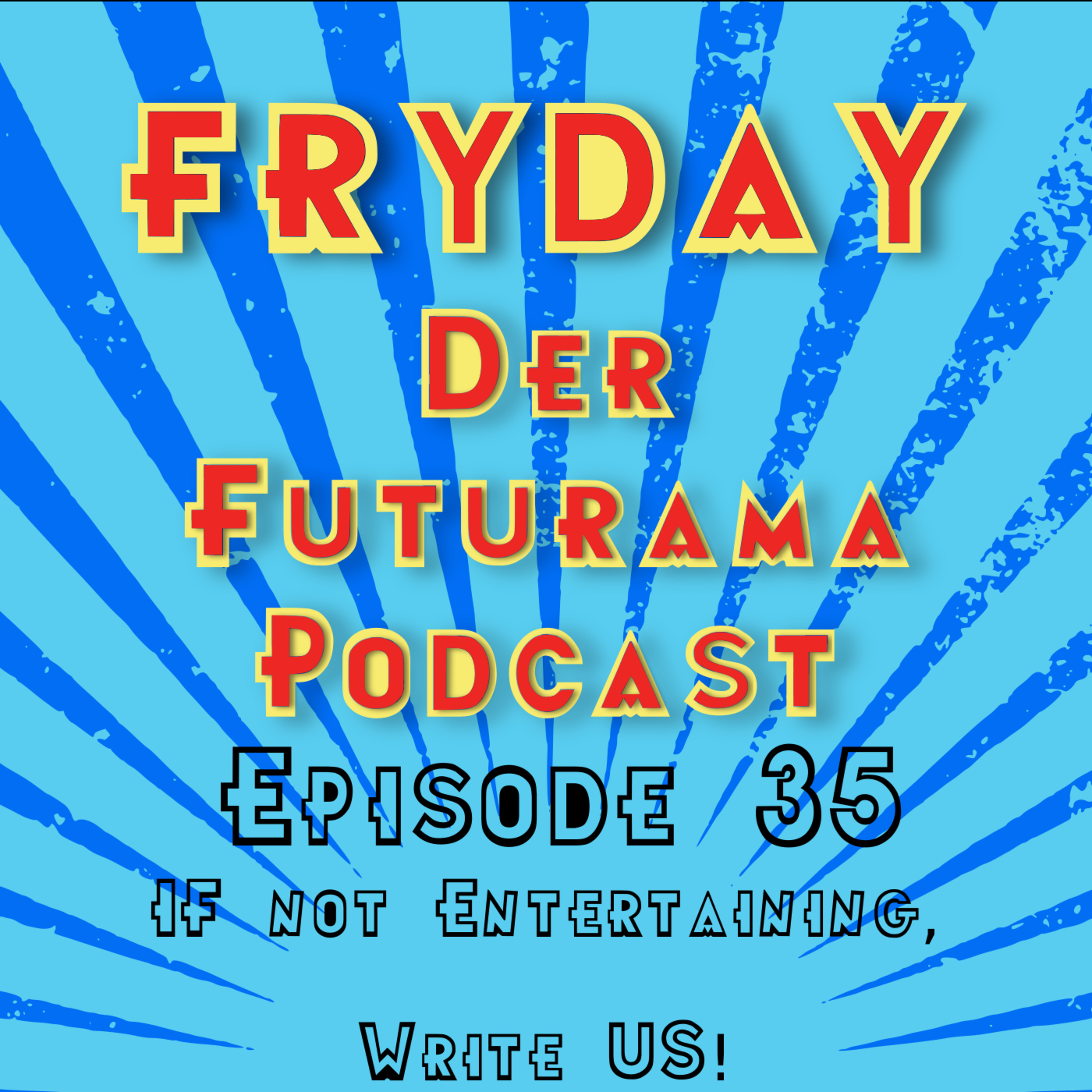 If not entertaining, write us! episode artwork