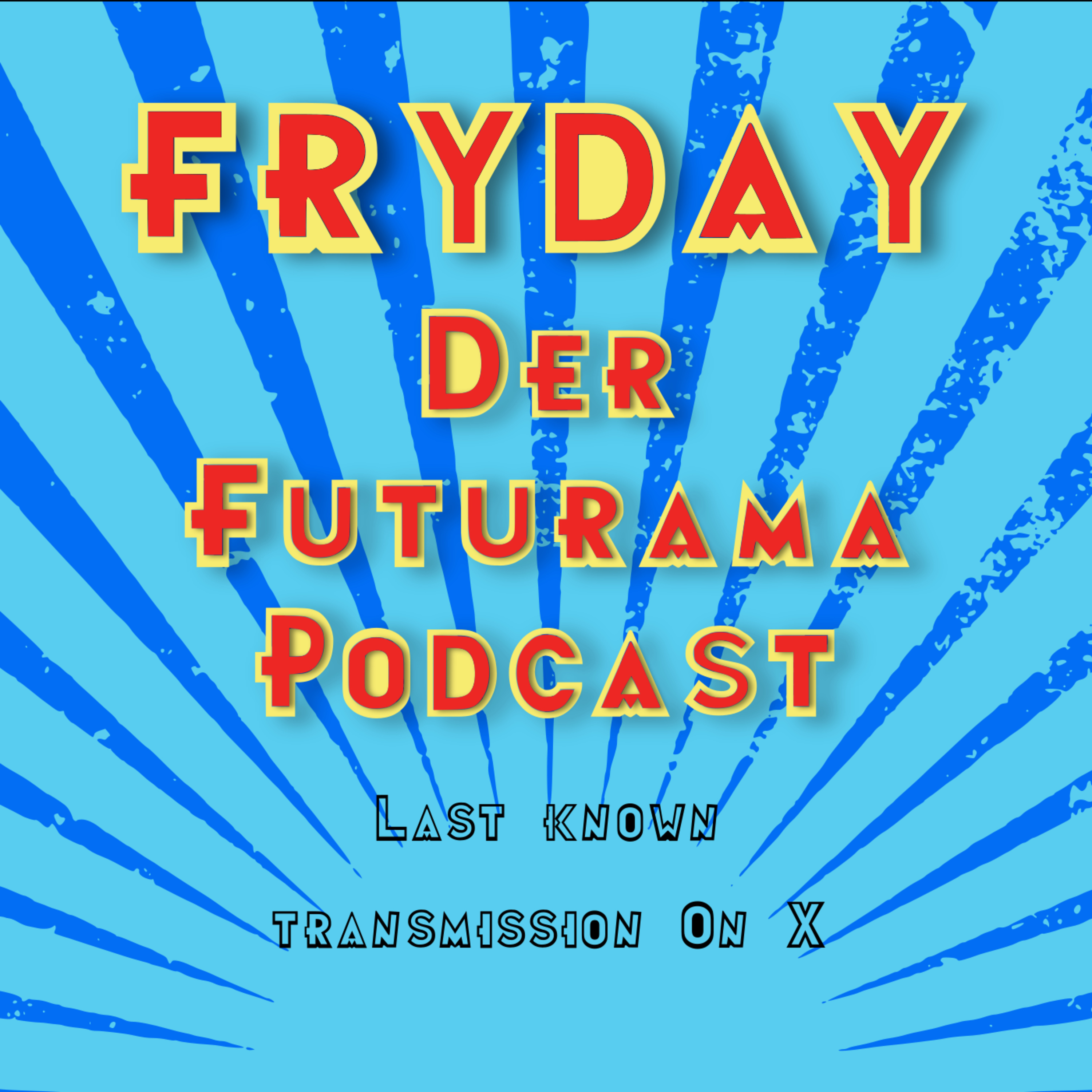 FryDay - Der Futurama Podcast