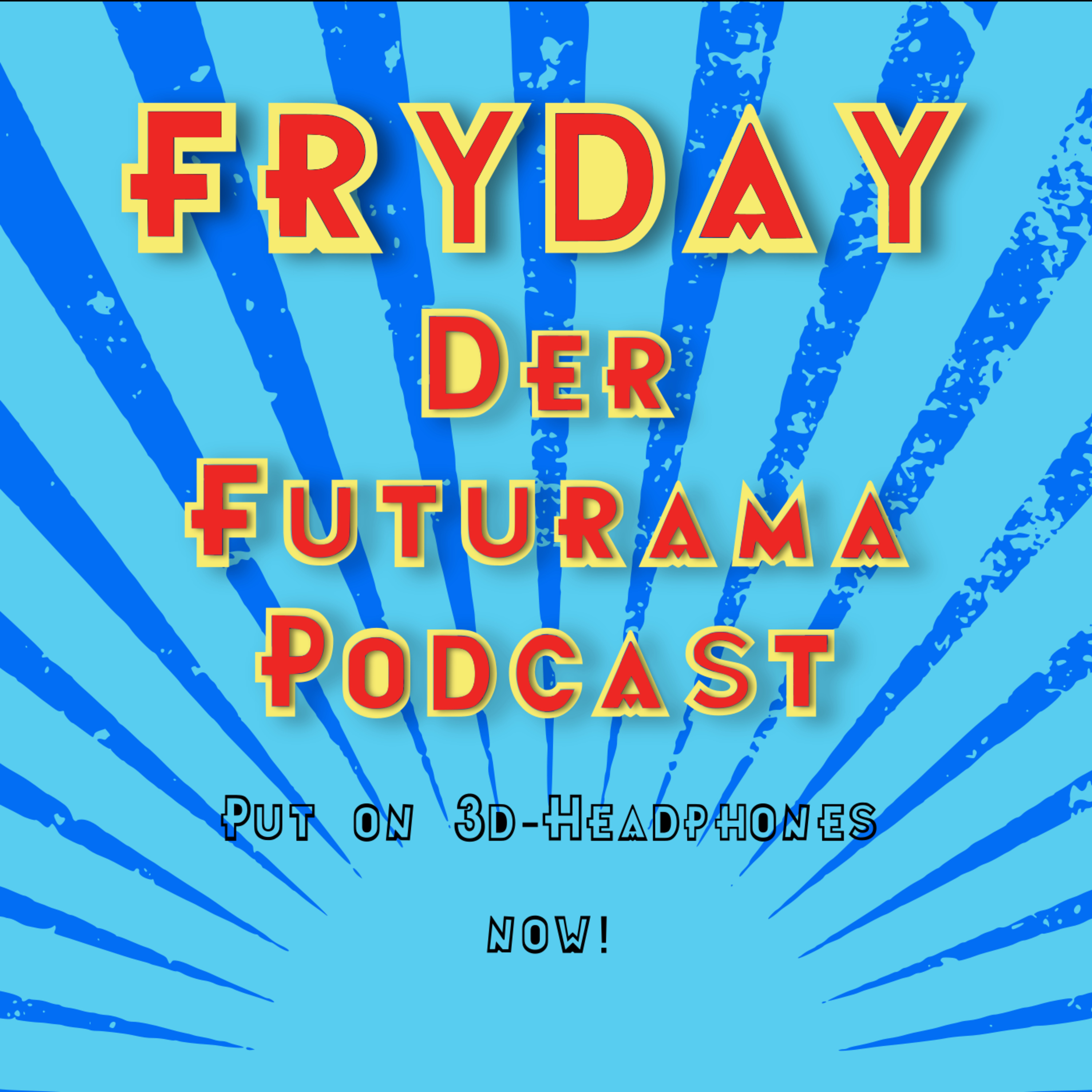 Put on 3D-Headphones now! episode artwork