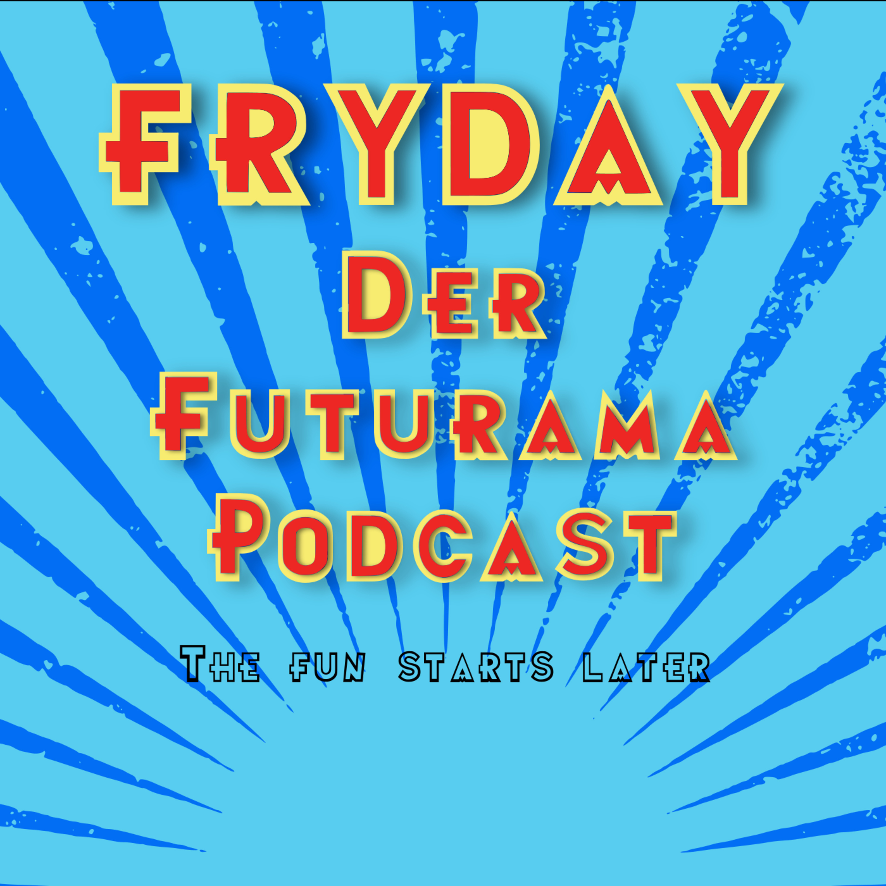 The fun starts later episode artwork
