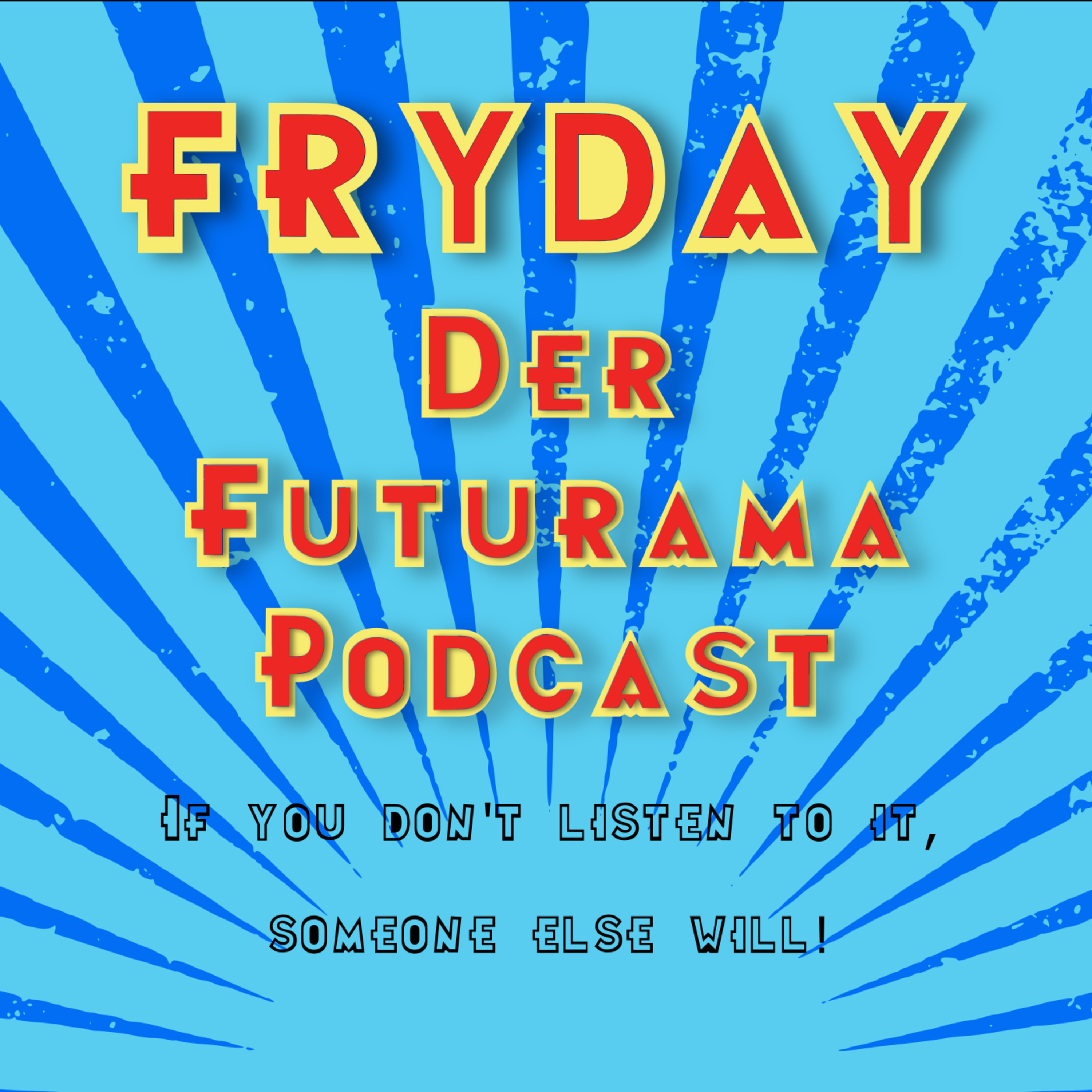 If you don't listen to it, someone else will! episode artwork