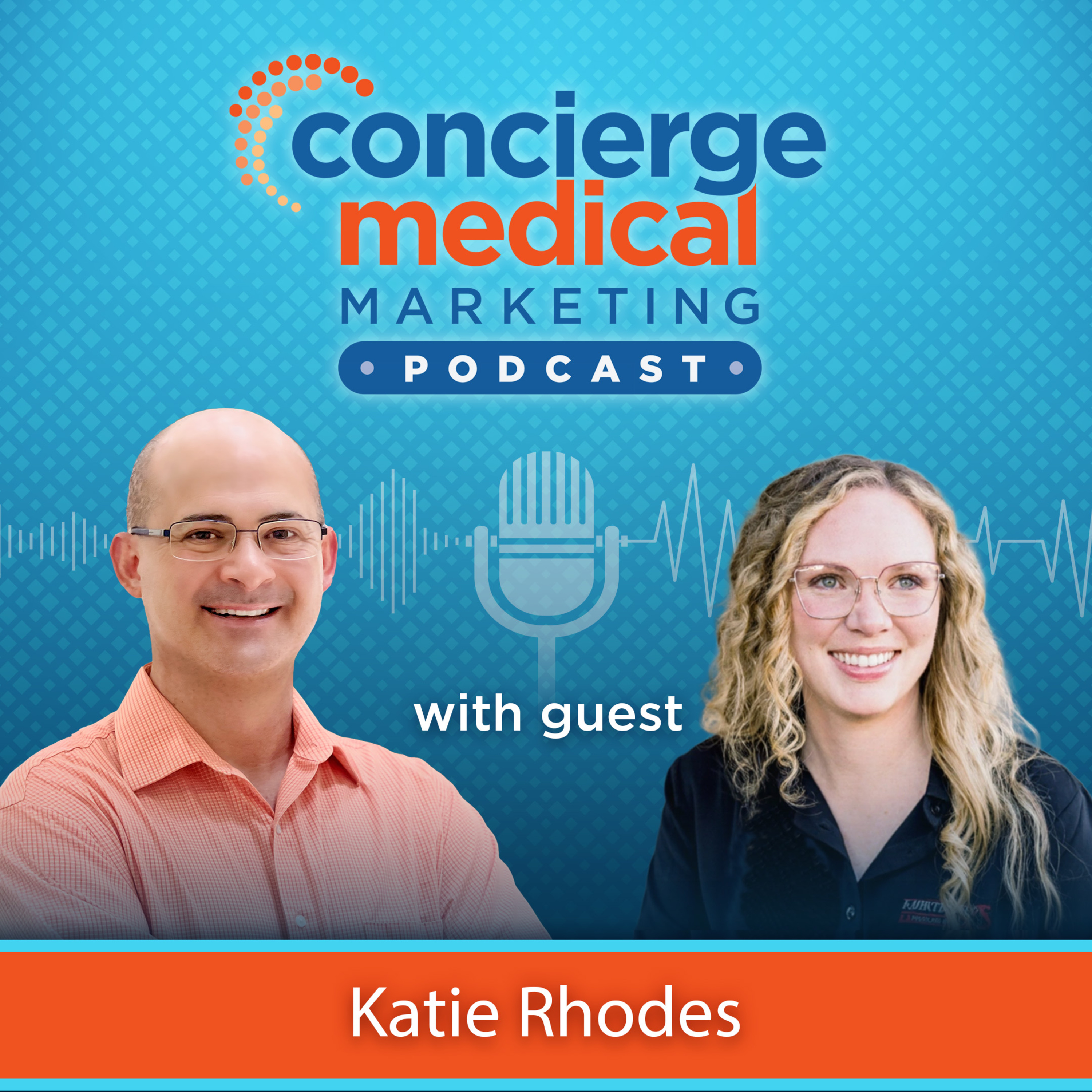 Concierge Medical Marketing Podcast