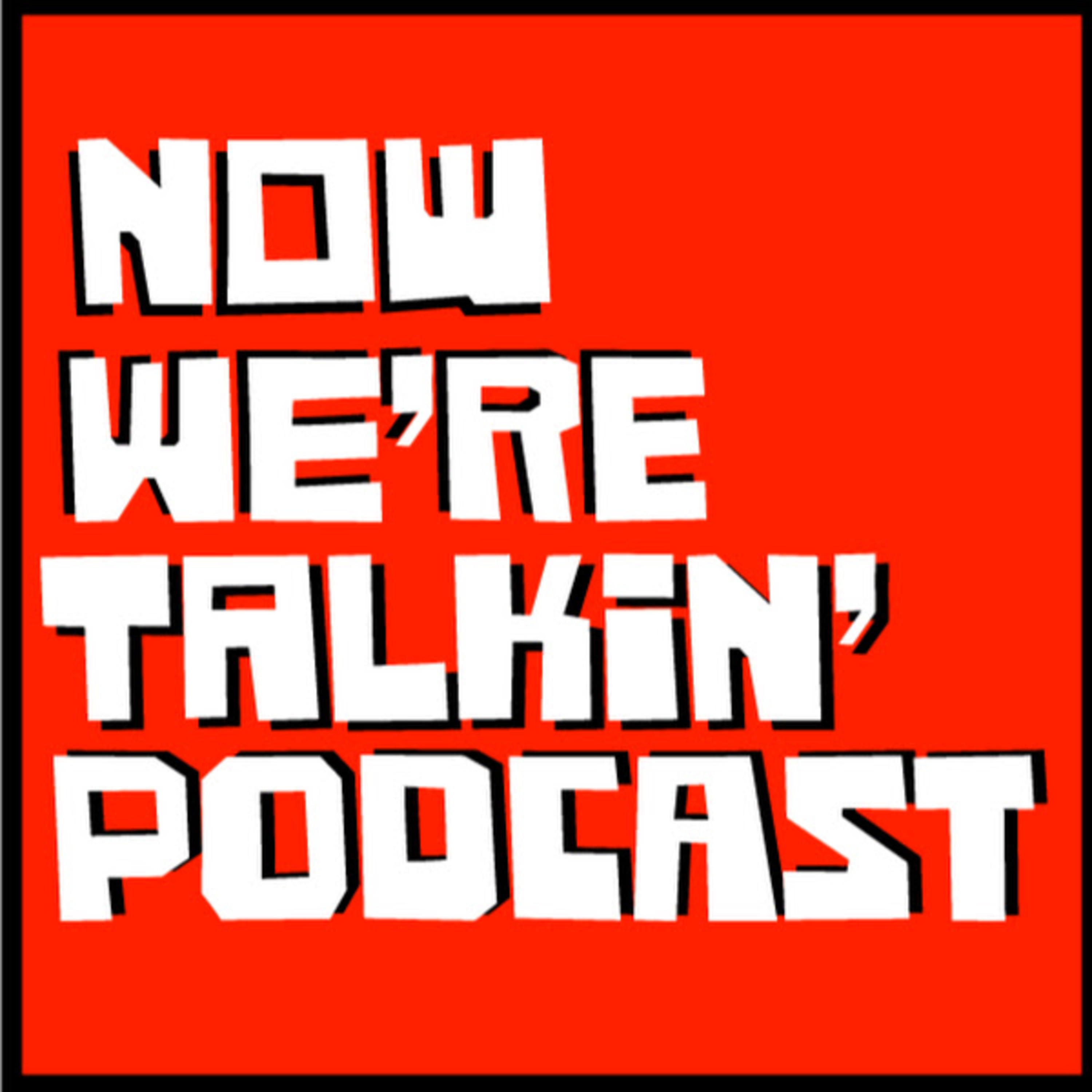 Now, and I Can't Stress This Enough We're Talkin' (2020 Episode) episode artwork