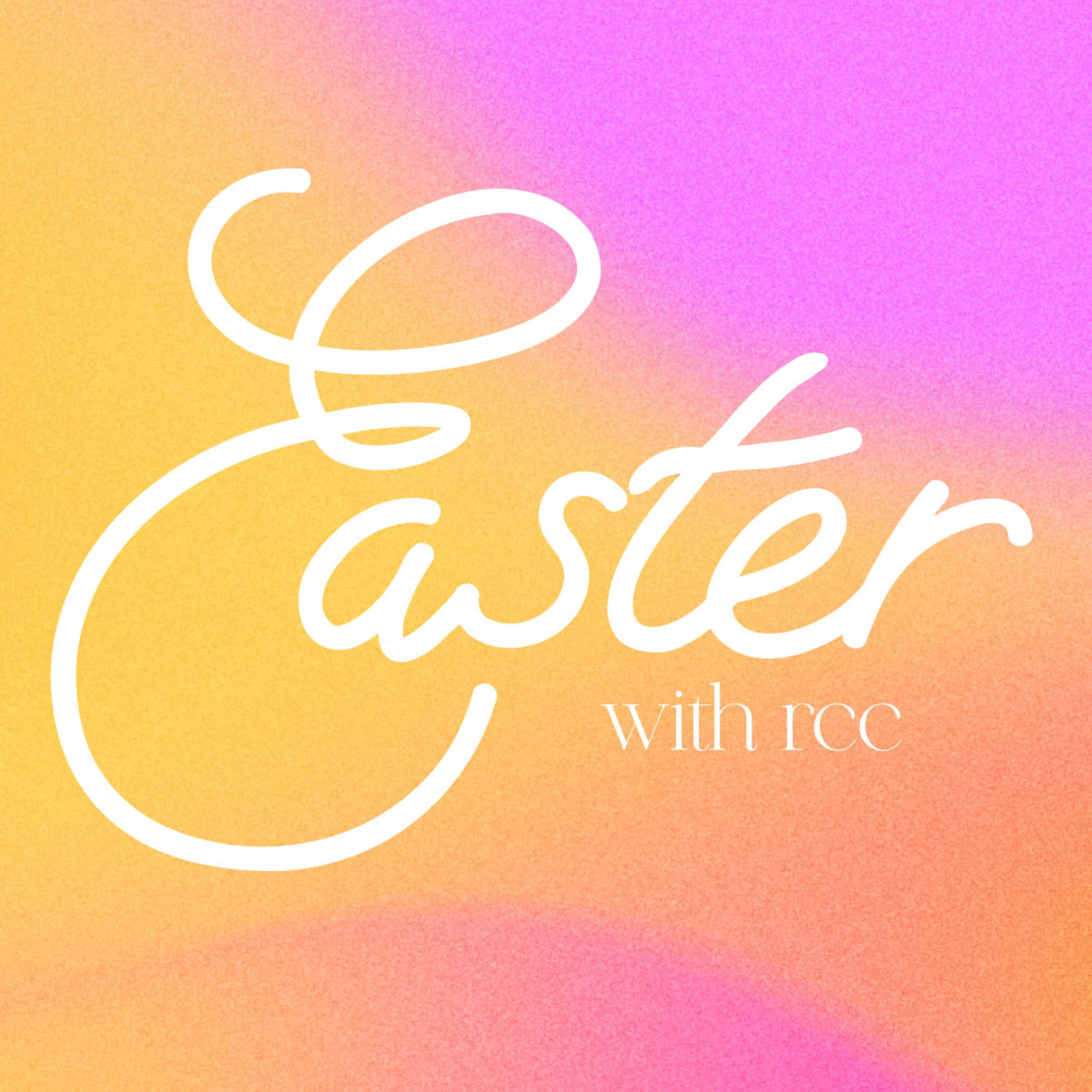 Easter With RCC episode artwork