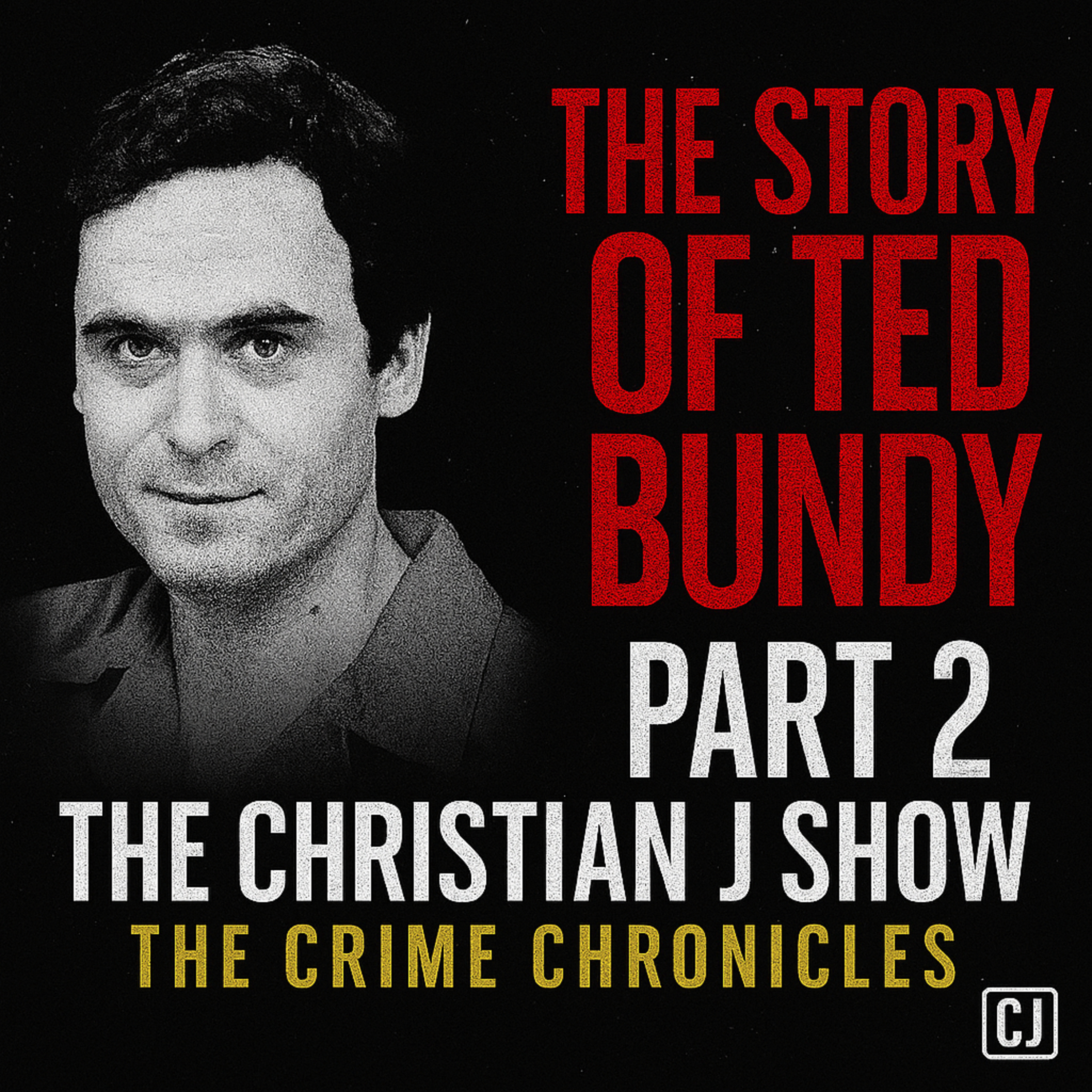 The Story Of Ted Bundy Part 2 episode artwork