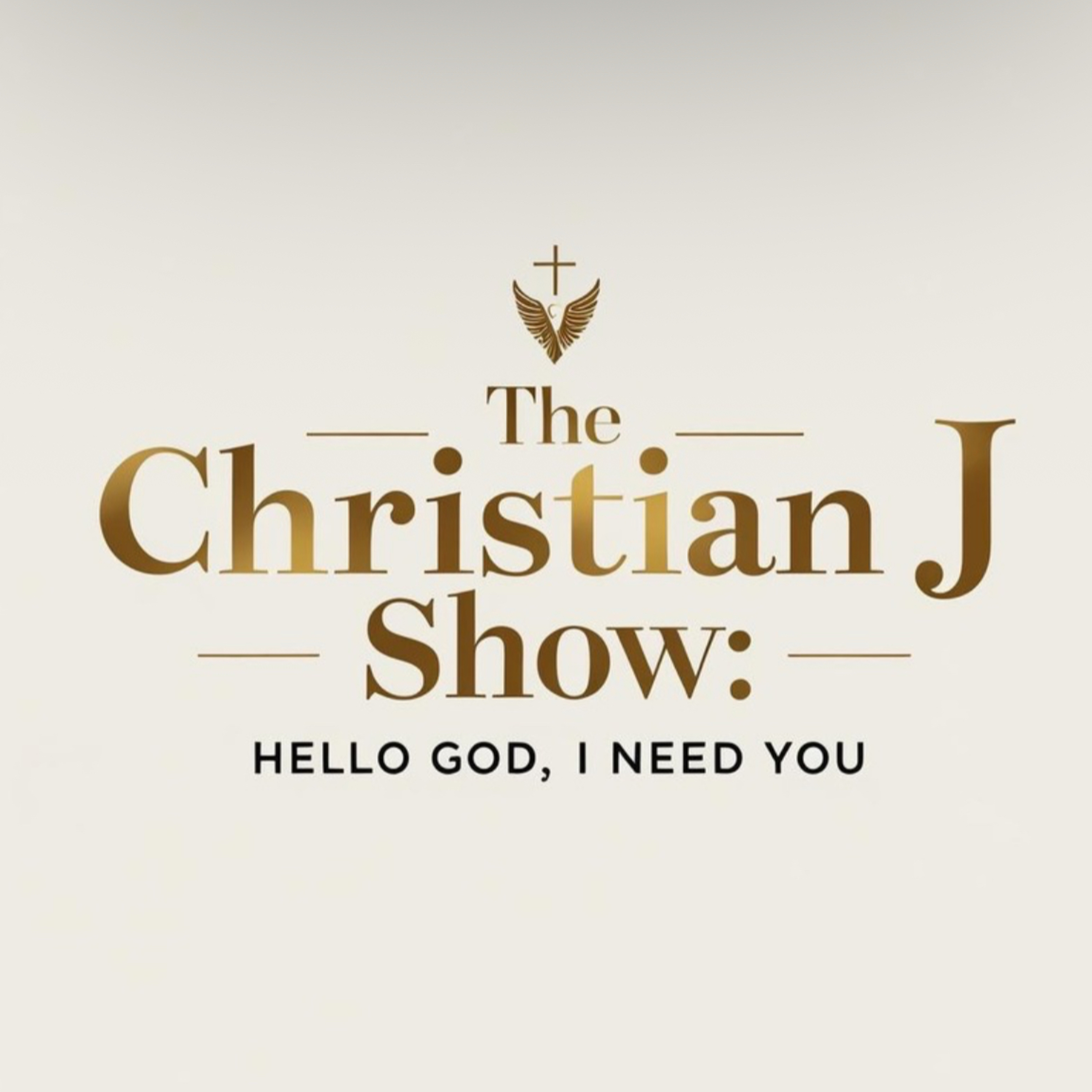 The Christian J Show: Hello God, I Need You Season 5 Trailer episode artwork