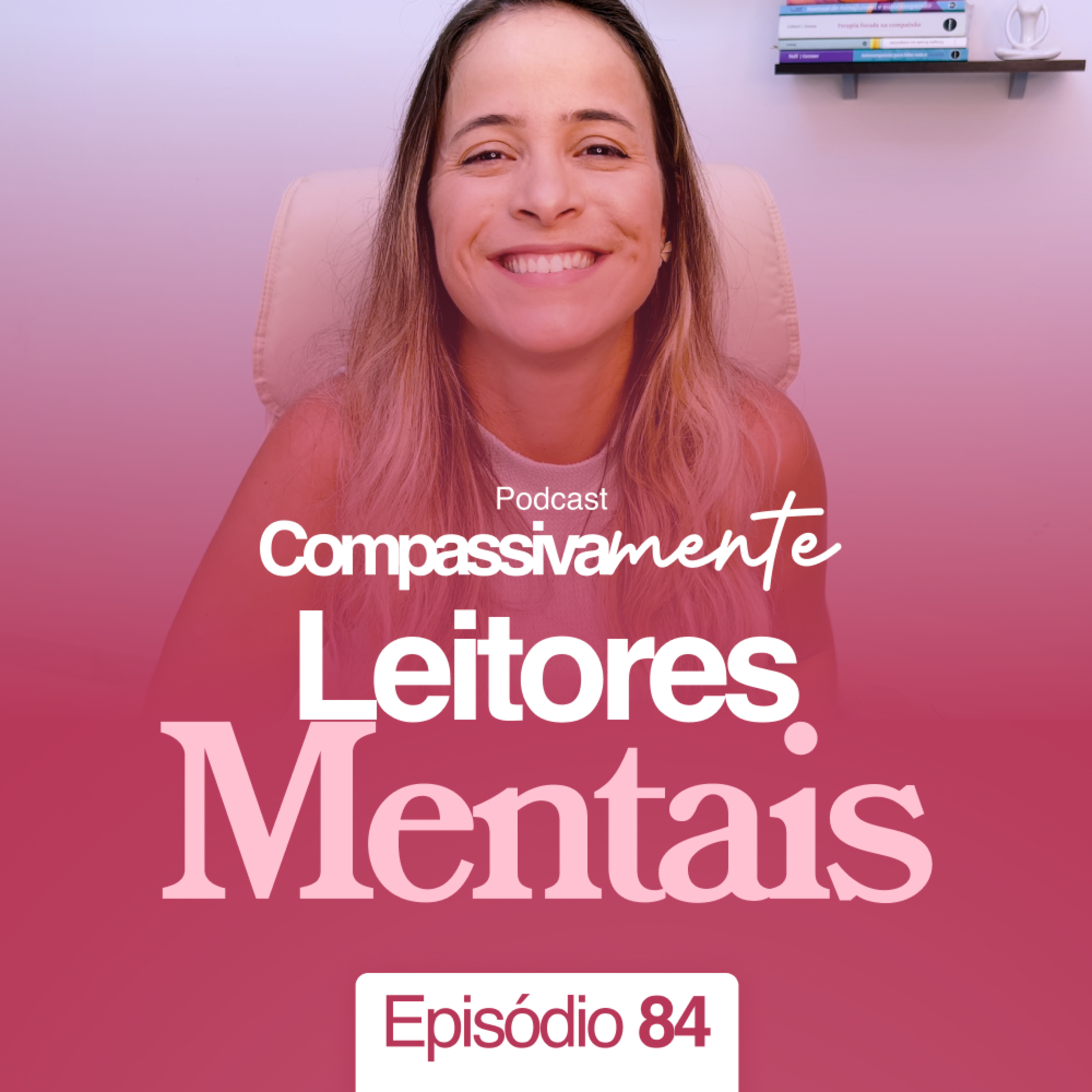 #83 - Você está vivendo em uma prisão e não percebeu - Compassivamente episode artwork