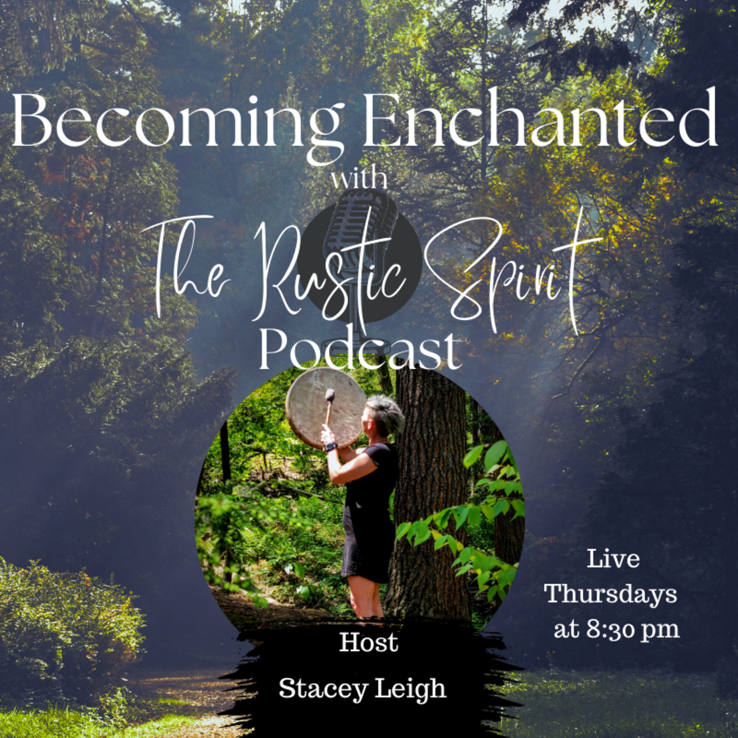 Becoming Enchanted (B.E.) with The Rustic Spirit