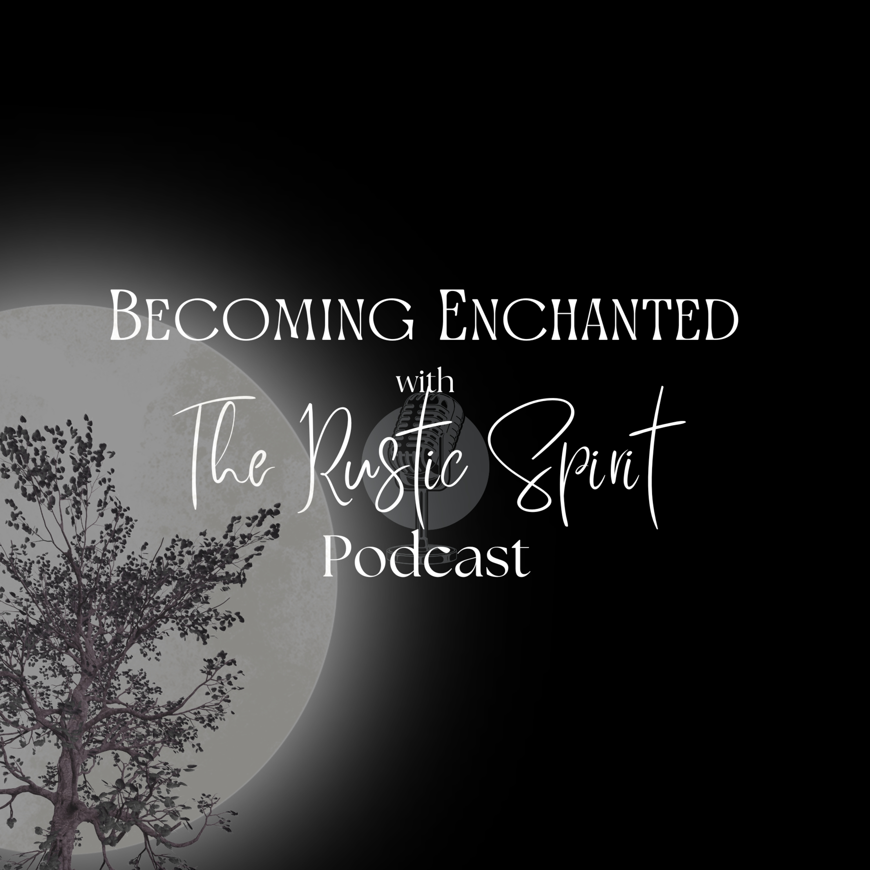 Becoming Enchanted (B.E.) with The Rustic Spirit