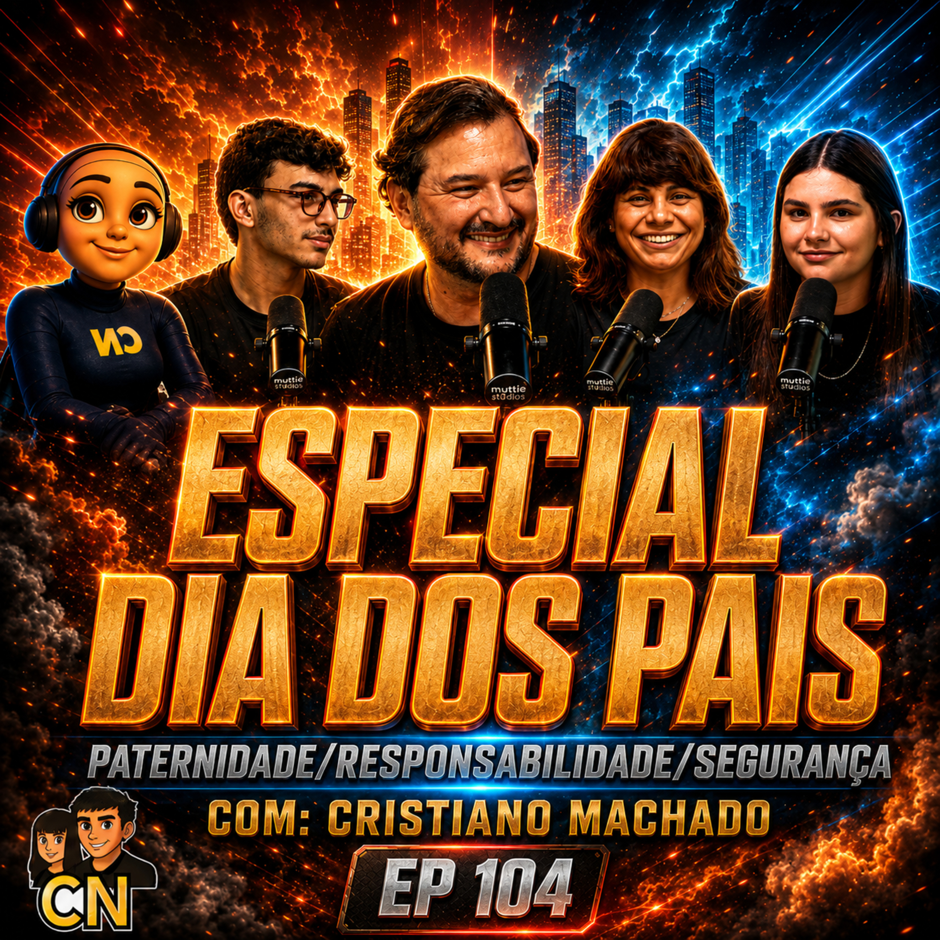 Ser Pai Não Vem com Manual: A Responsabilidade que Ninguém Pode Delegar #104 episode artwork