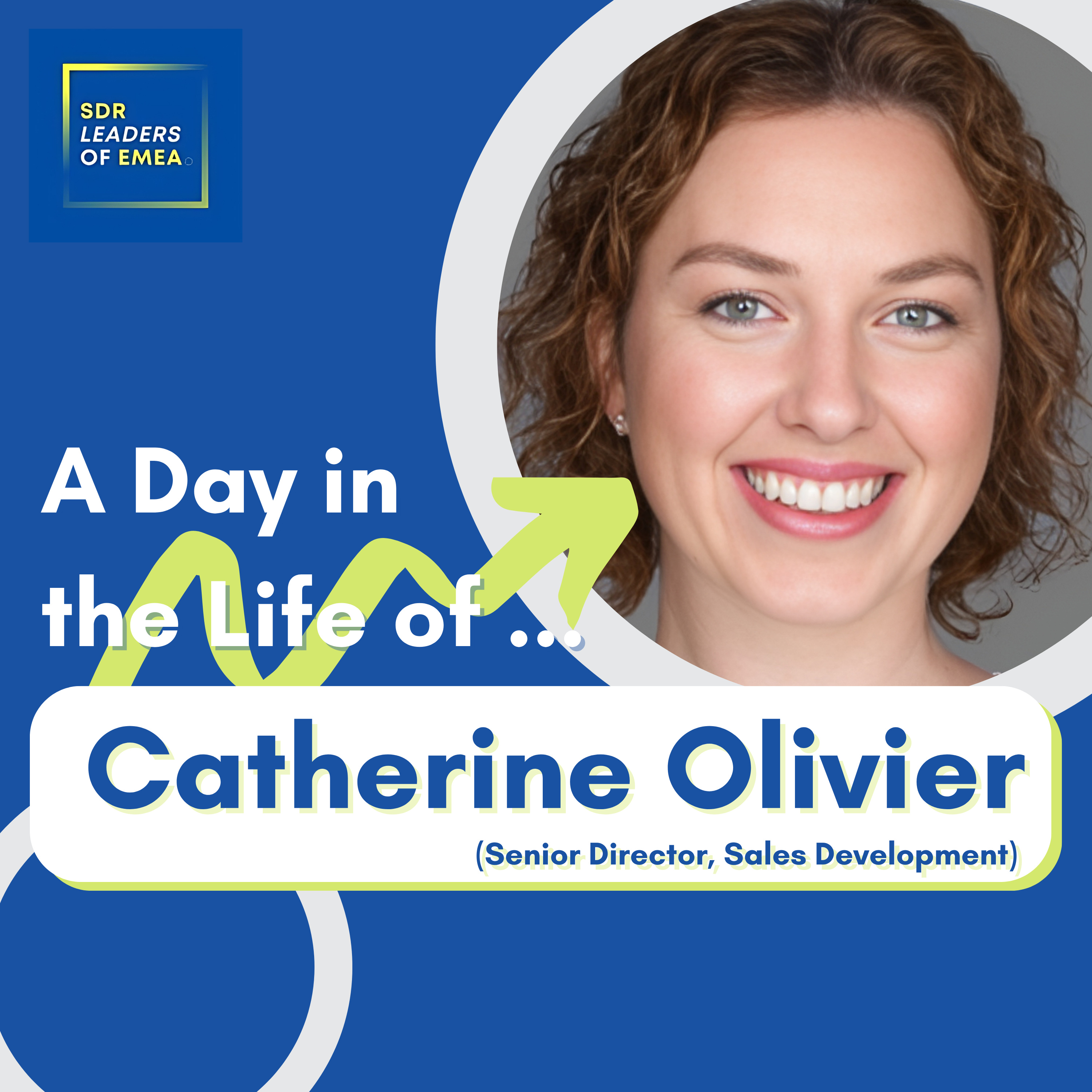 A Day in the Life of an SDR Leader (SDR Leaders of EMEA Podcast)