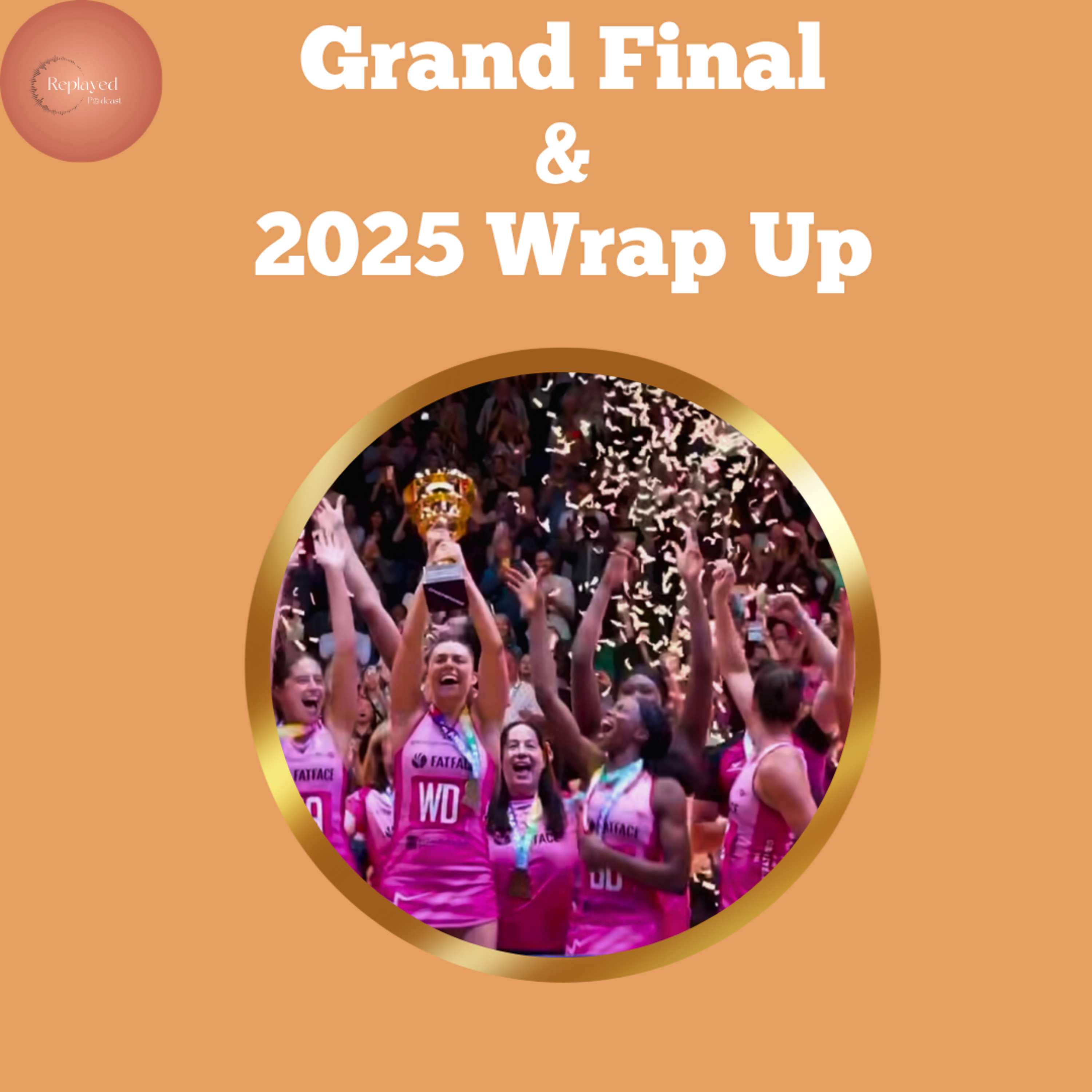 2025 Grand Final and Season Wrap Up episode artwork