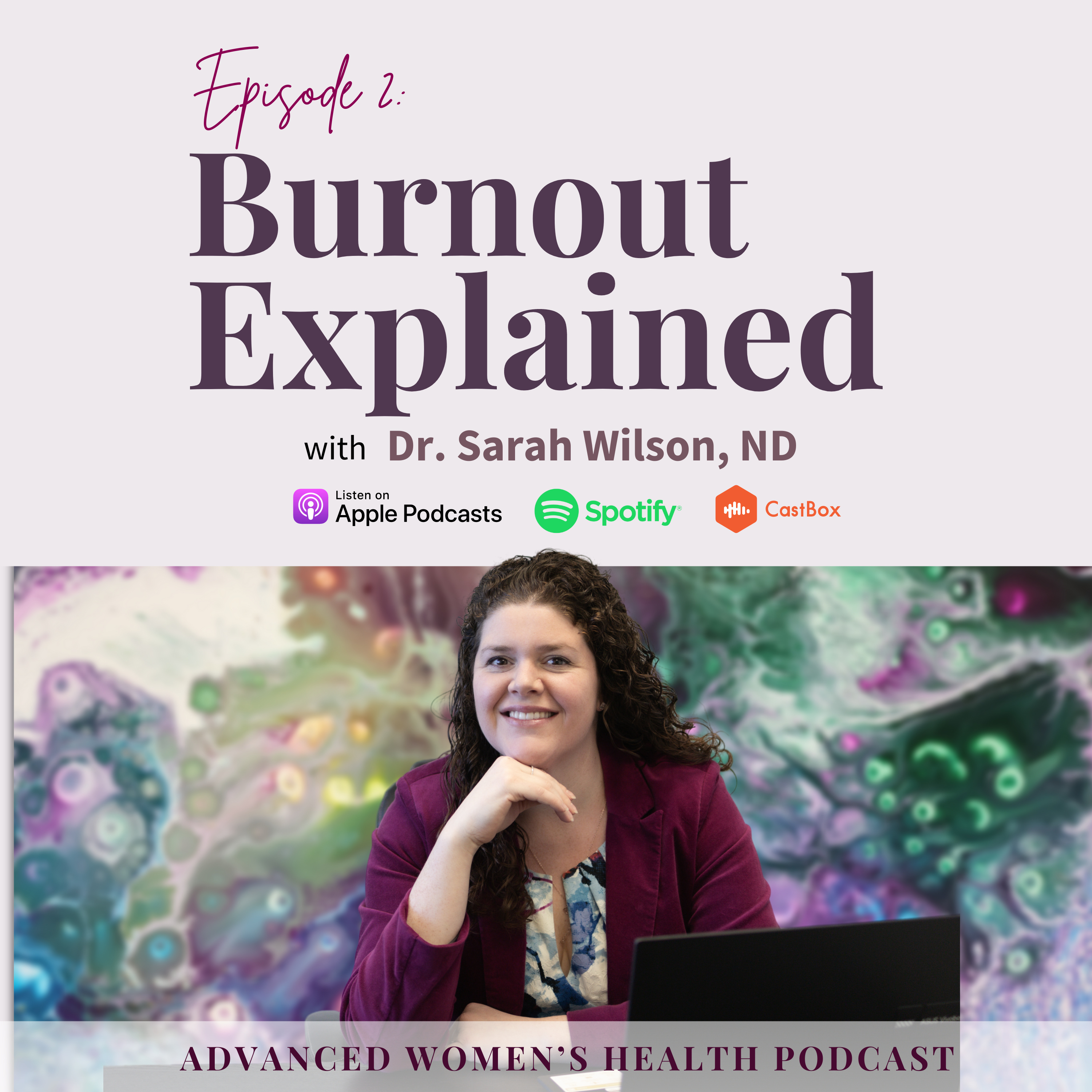 Episode 2: Burnout Explained – What It Is and How to Overcome It episode artwork