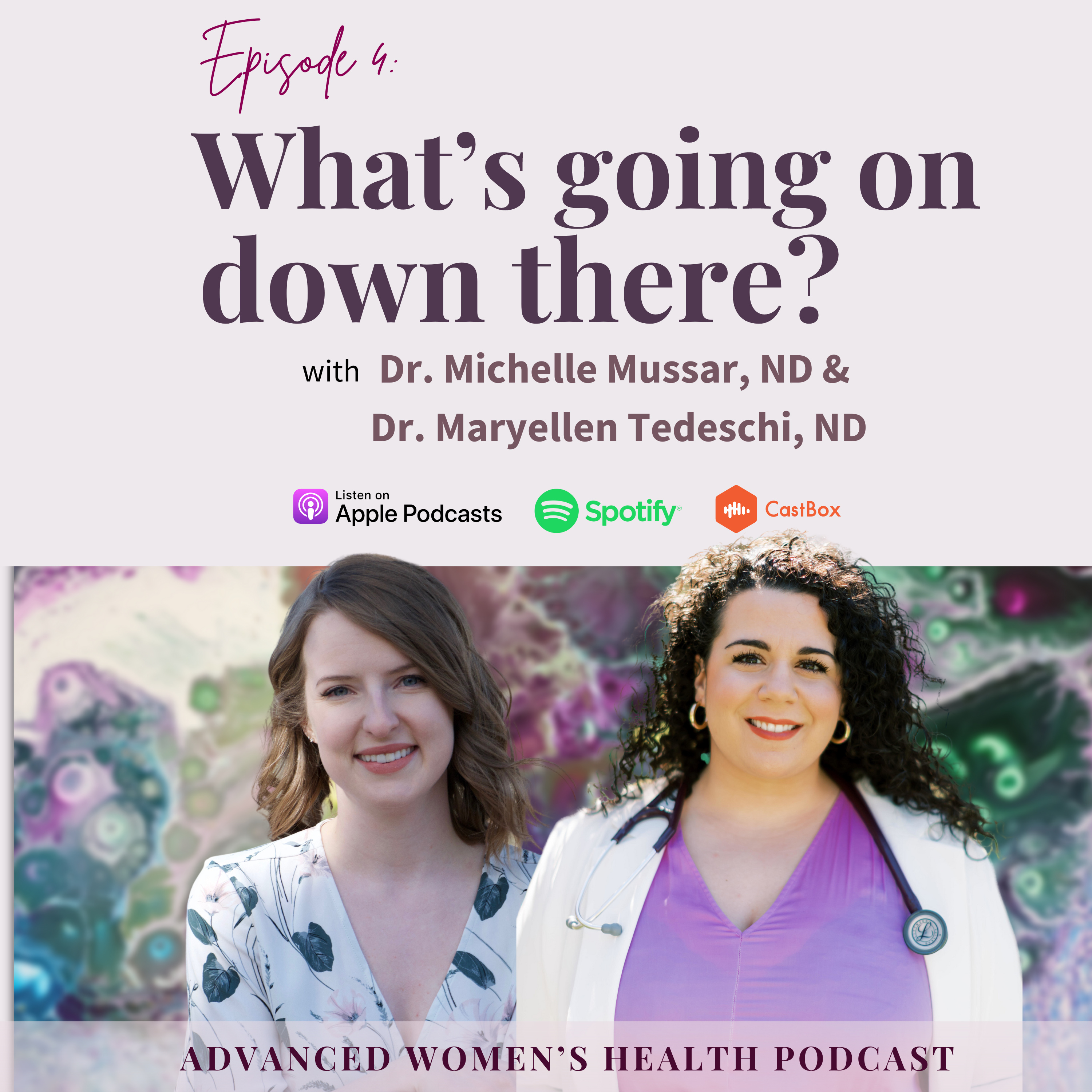 Episode 4: Vaginal Health 101: What’s Normal, What’s Not, and Everything in Between episode artwork