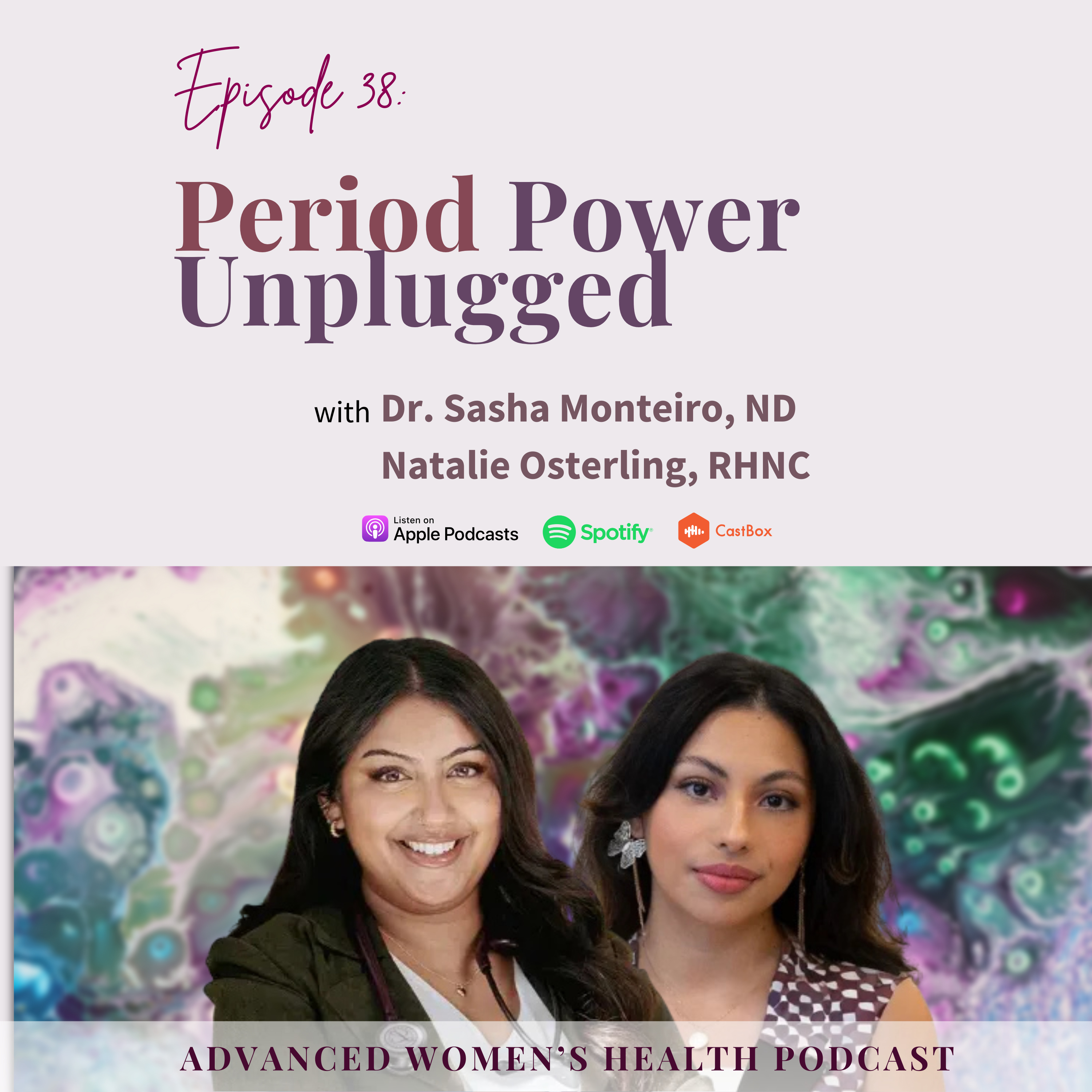 Episode 38: Bleed with Purpose: How to Decode the Messages in Your Menstrual Cycle episode artwork