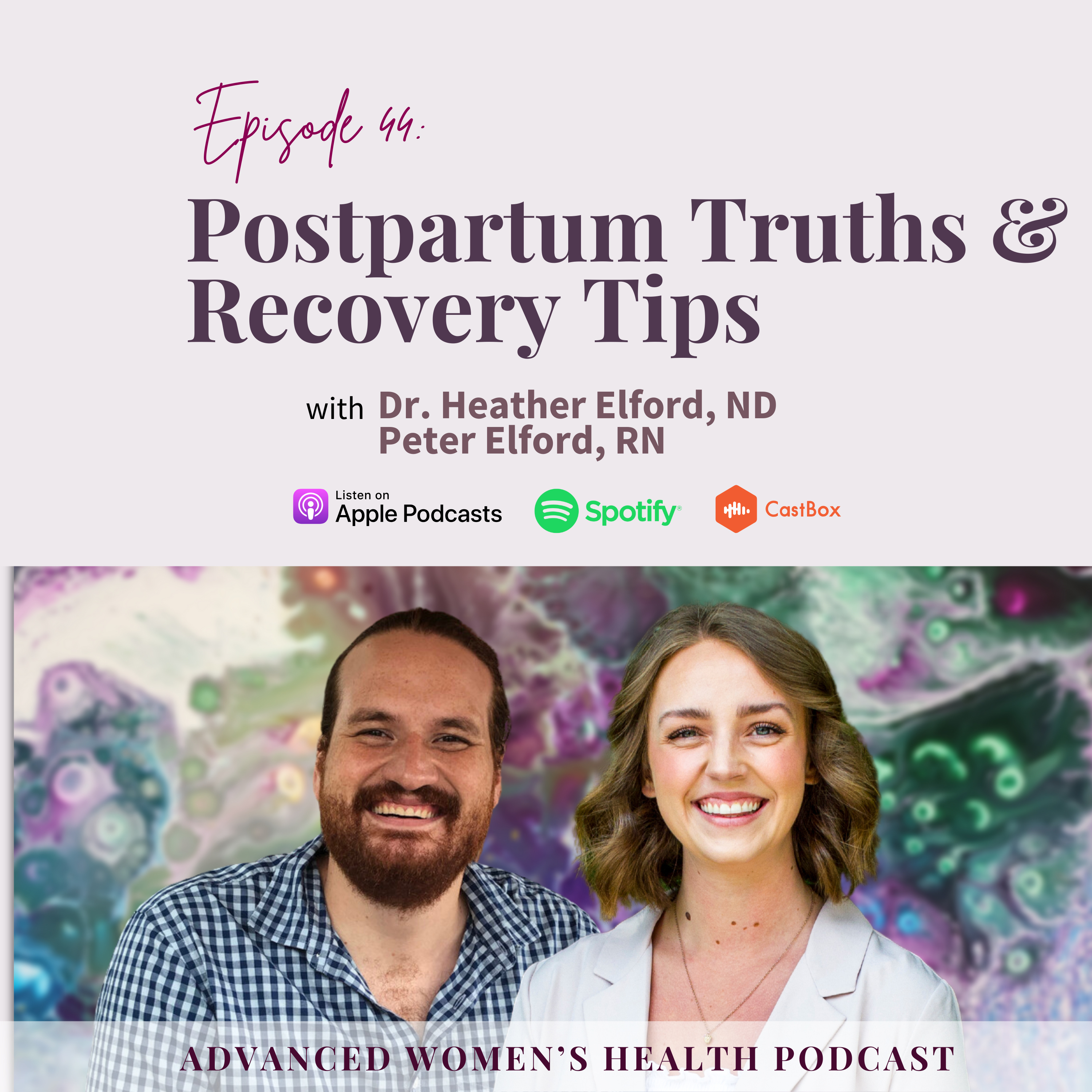 Episode 44: The Postpartum Season: Redefining Recovery, Rest, and Roles