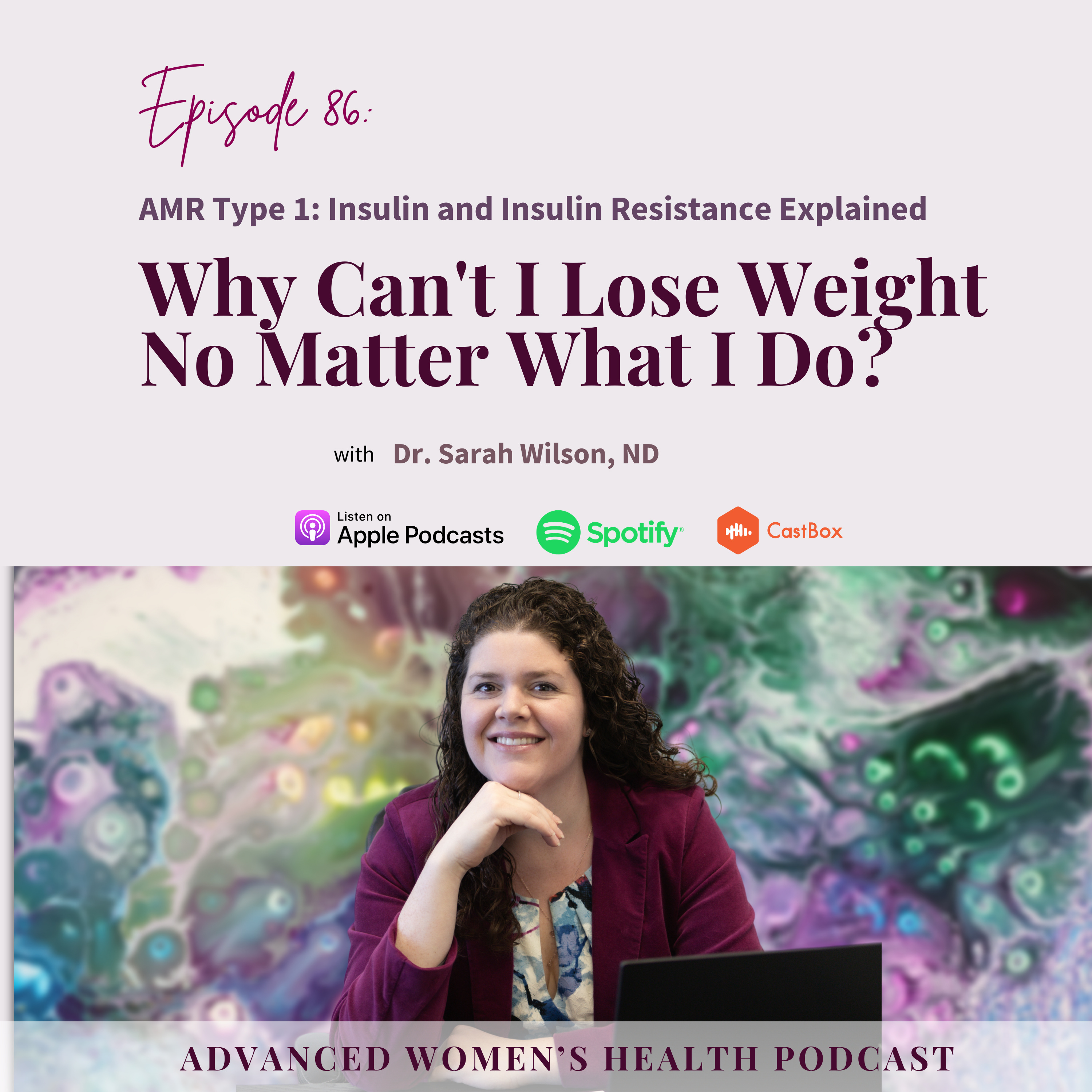 Episode 86: Why Can't I Lose Weight No Matter What I Do? | Metabolic Rehab Type 1 episode artwork