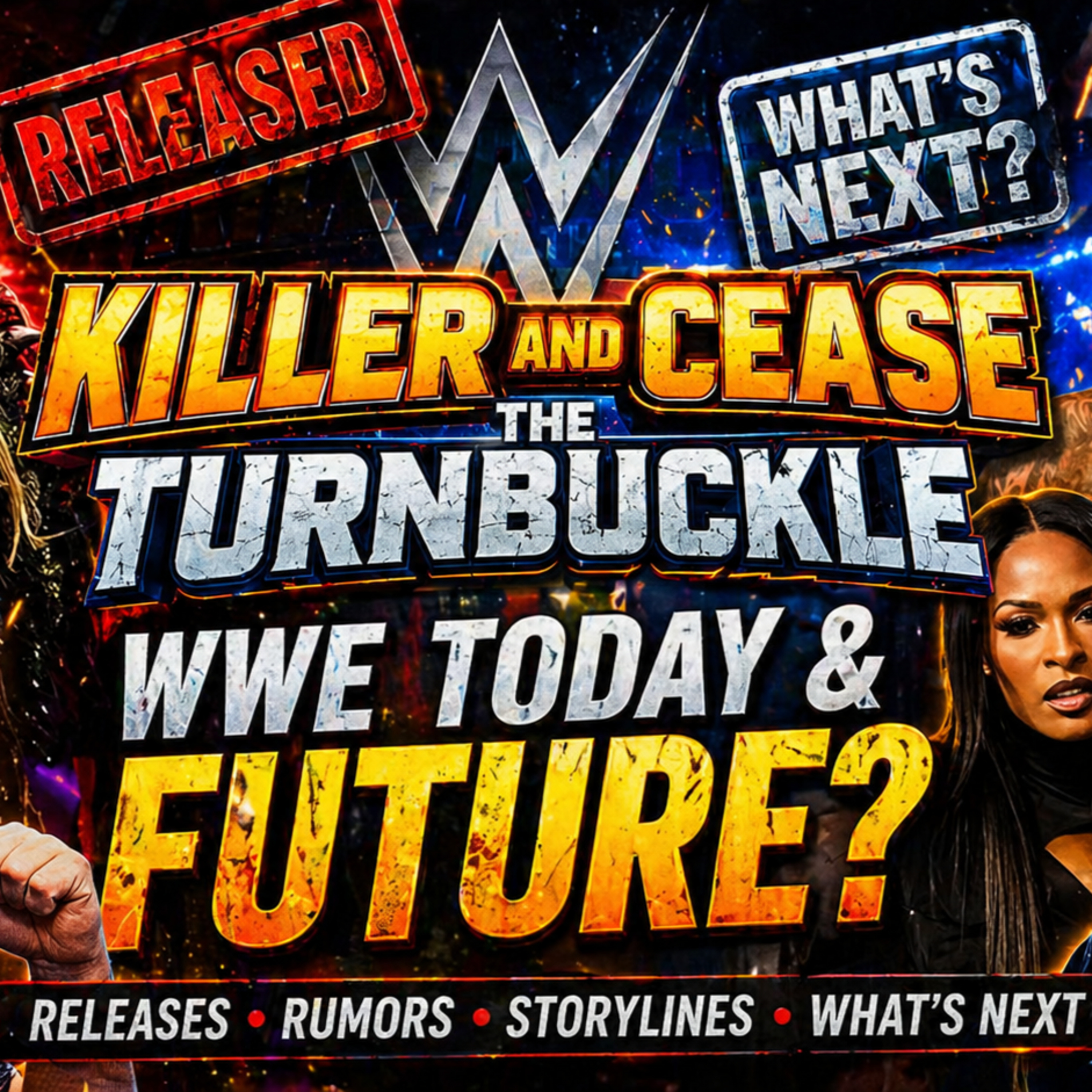 Killer & Cease: WWE Today & Future? episode artwork
