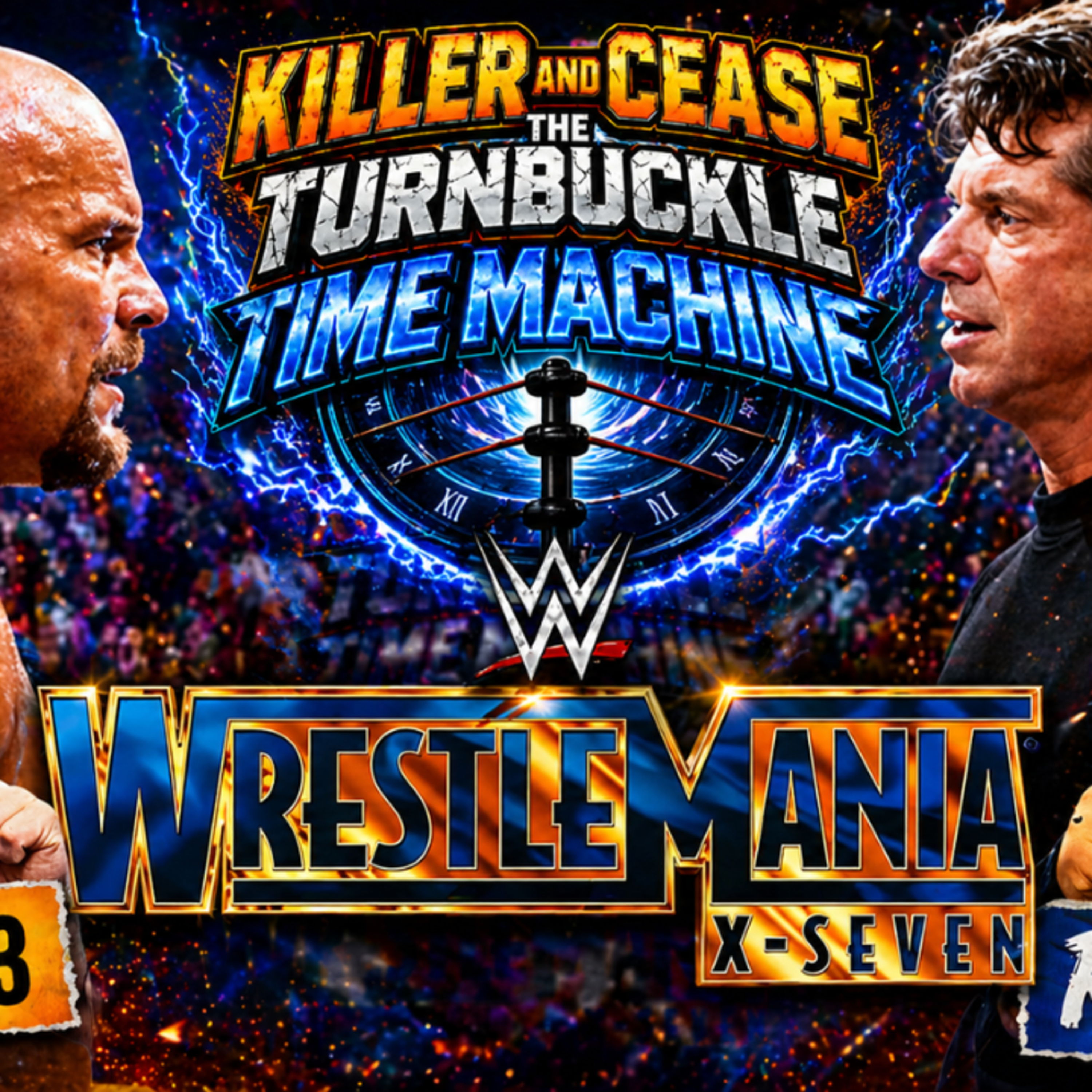 🔥 WrestleMania 17 Revisited | Turnbuckle Time Machine with Killer & Cease 🔥 episode artwork